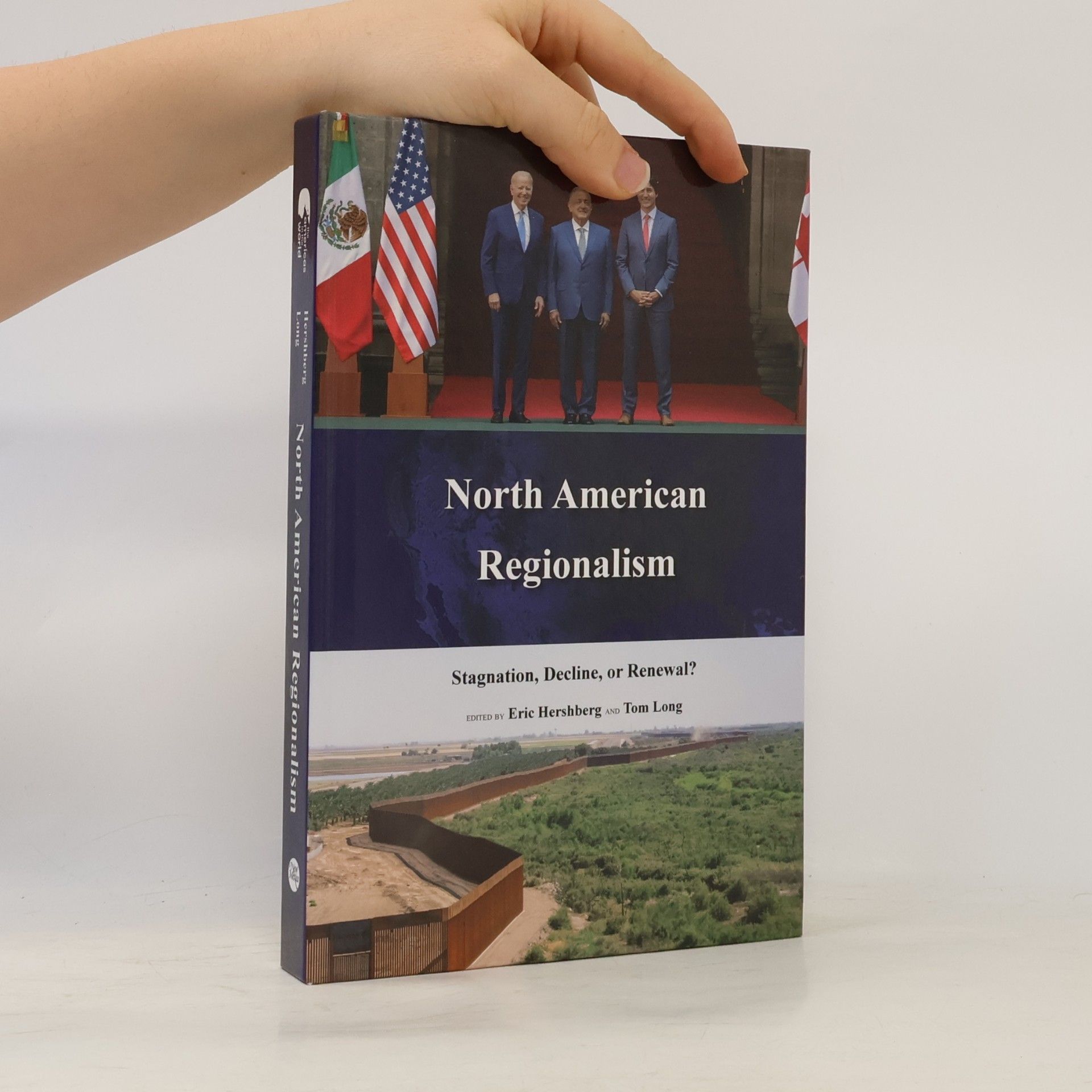 Eric Hershberg The Americas in the World Series: North American Regionalism