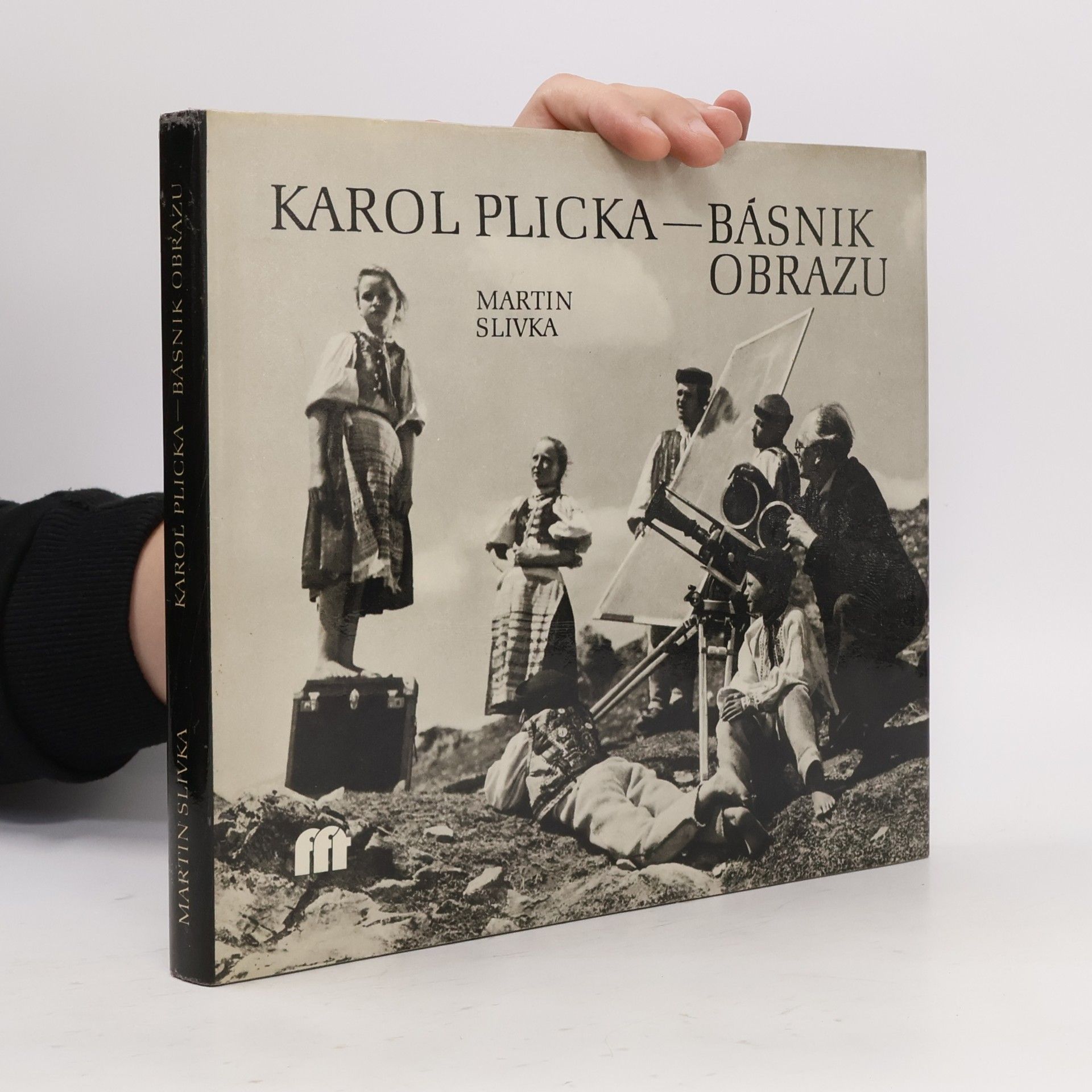 Martin Slivka Karol Plicka. Básnik obrazu