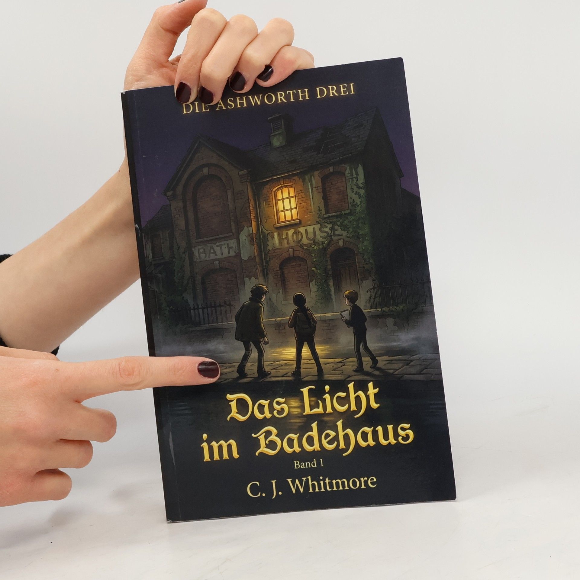 Whitmore, C.J. Das Licht im Badehaus: Die Ashworth Drei - Band 1