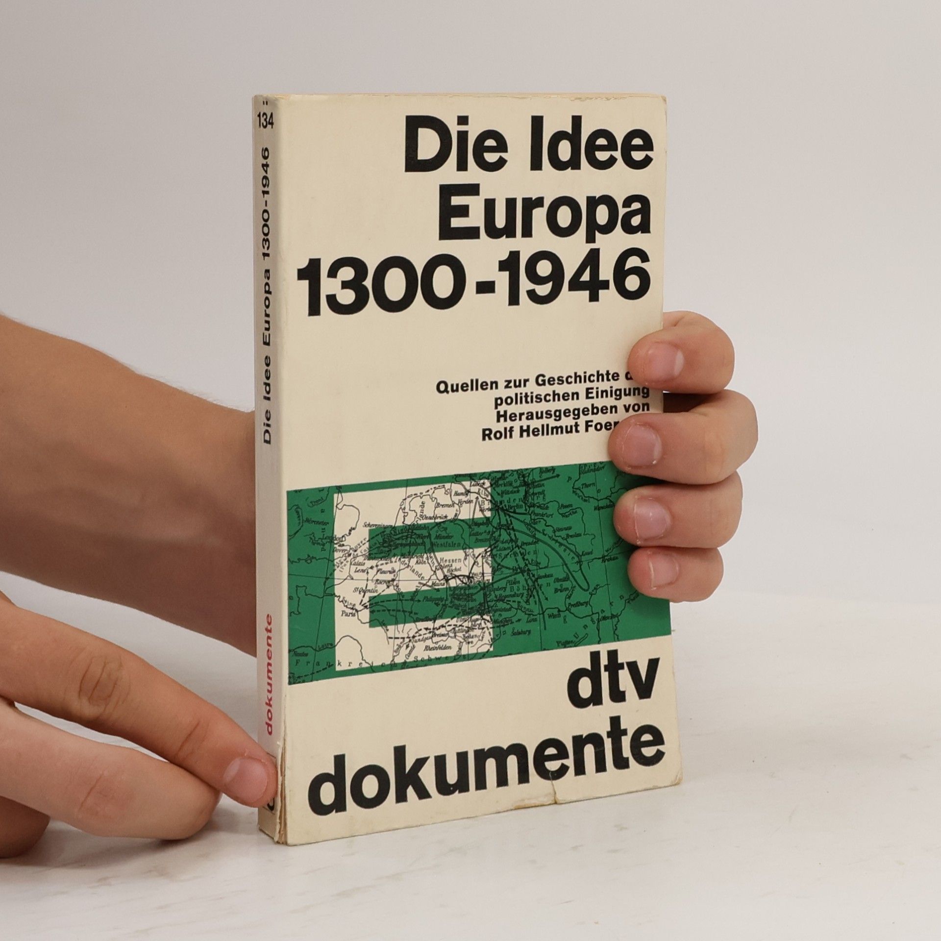 Autorenkollektiv Die Idee Europa 1300-1946