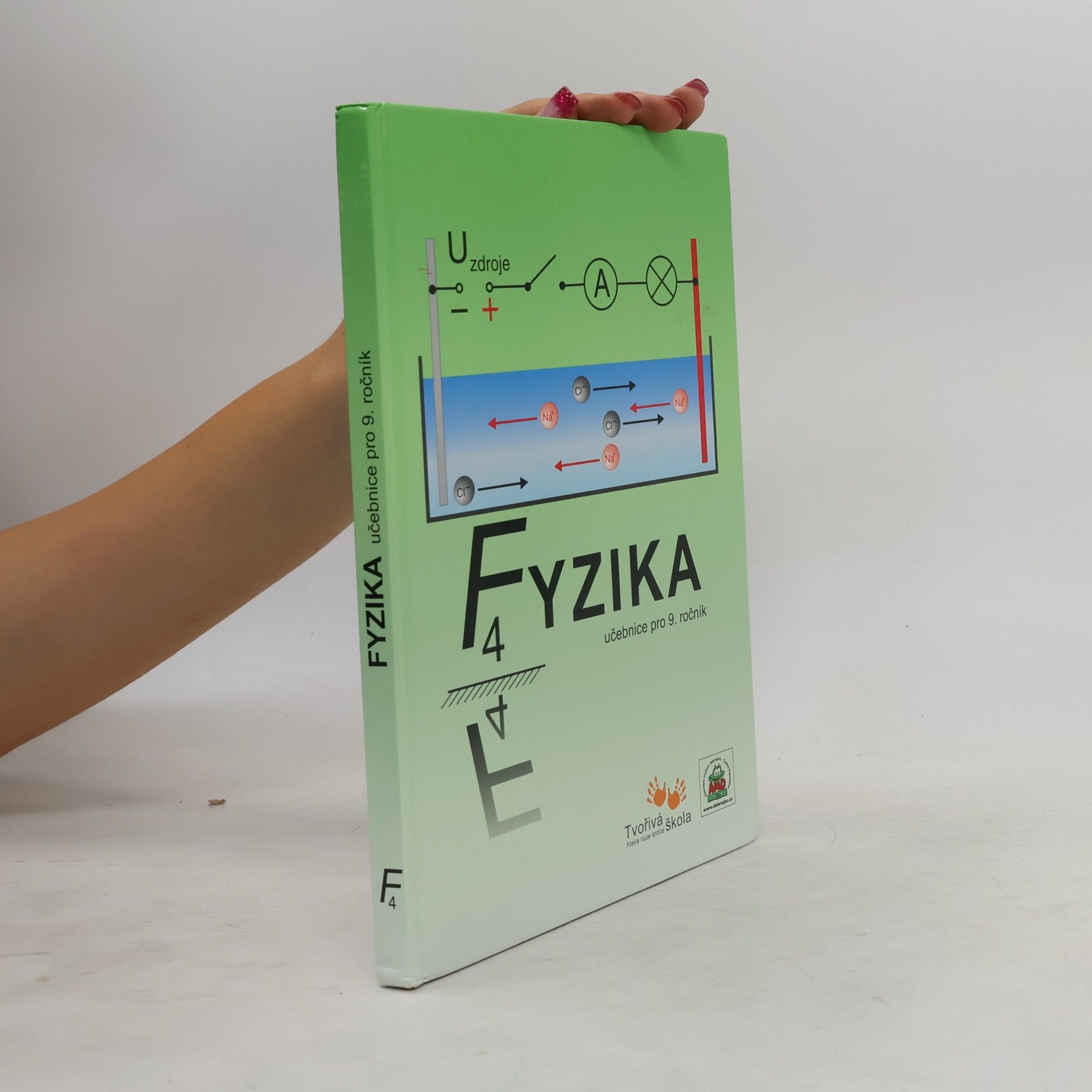 Roman Kroupa Fyzika IV : pro školy se základním vzděláváním