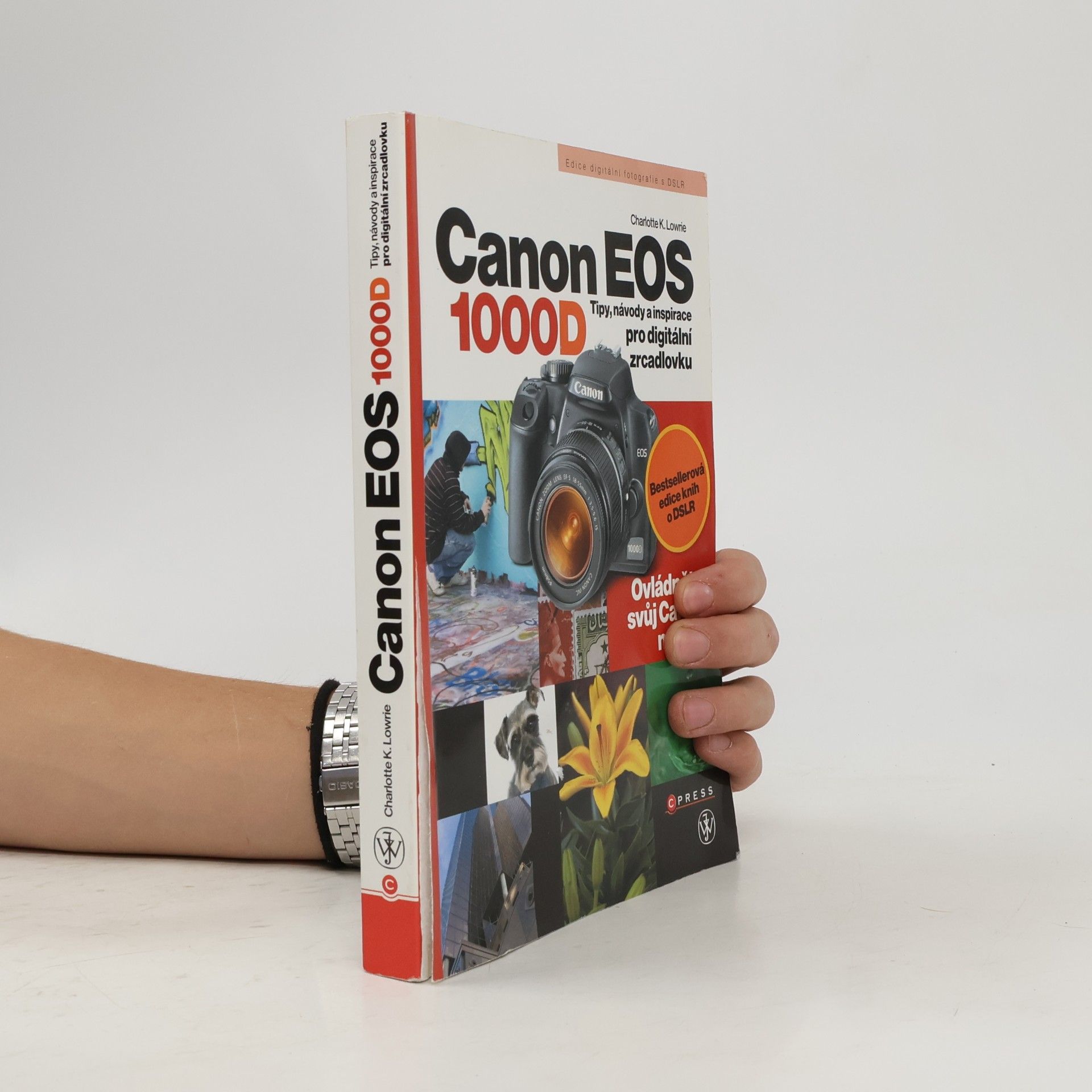Canon EOS 1000D. Tipy, návody a inspirace pro digitální zrcadlovku