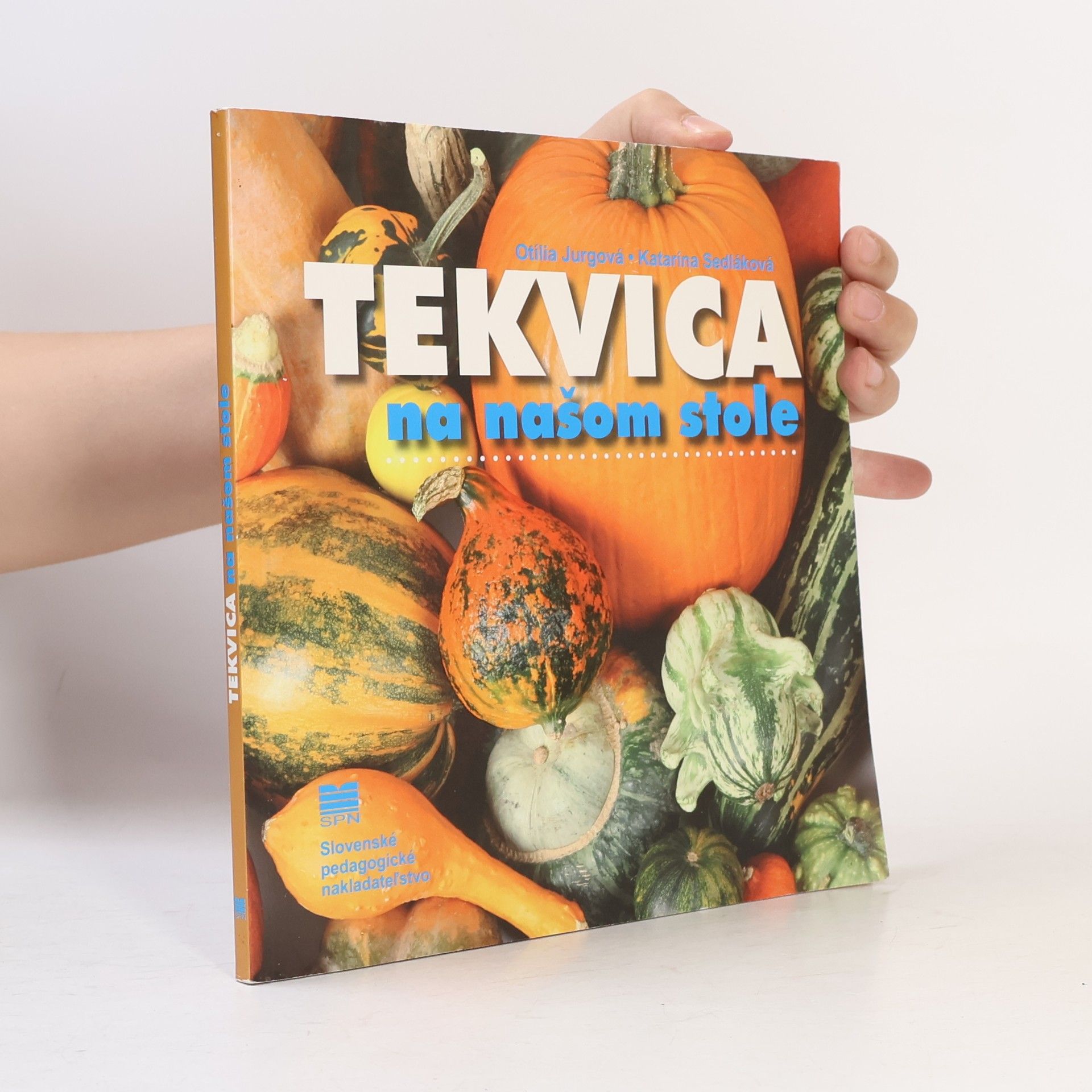 Otília Jurgová Tekvica na našom stole