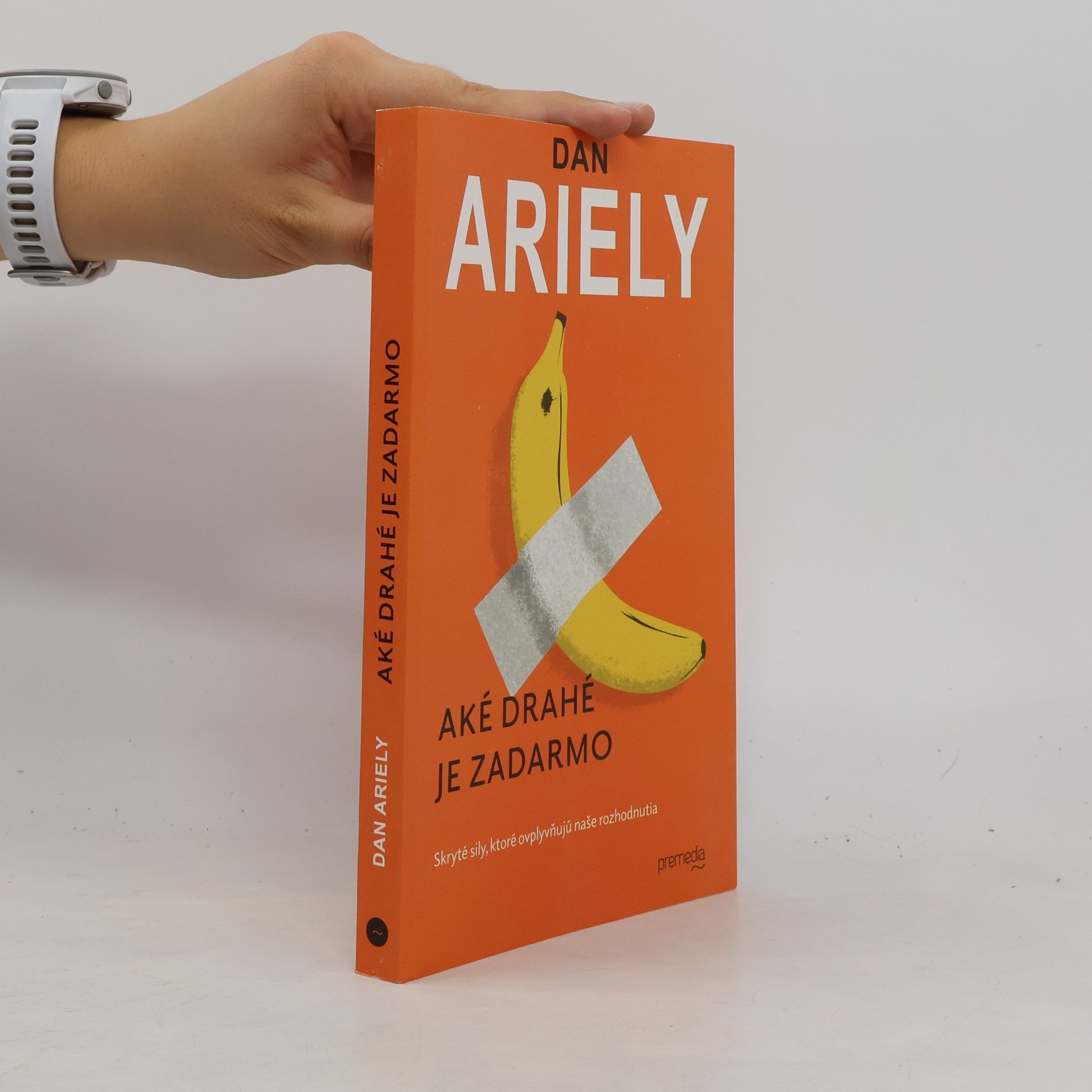 Dan Ariely Aké drahé je zadarmo