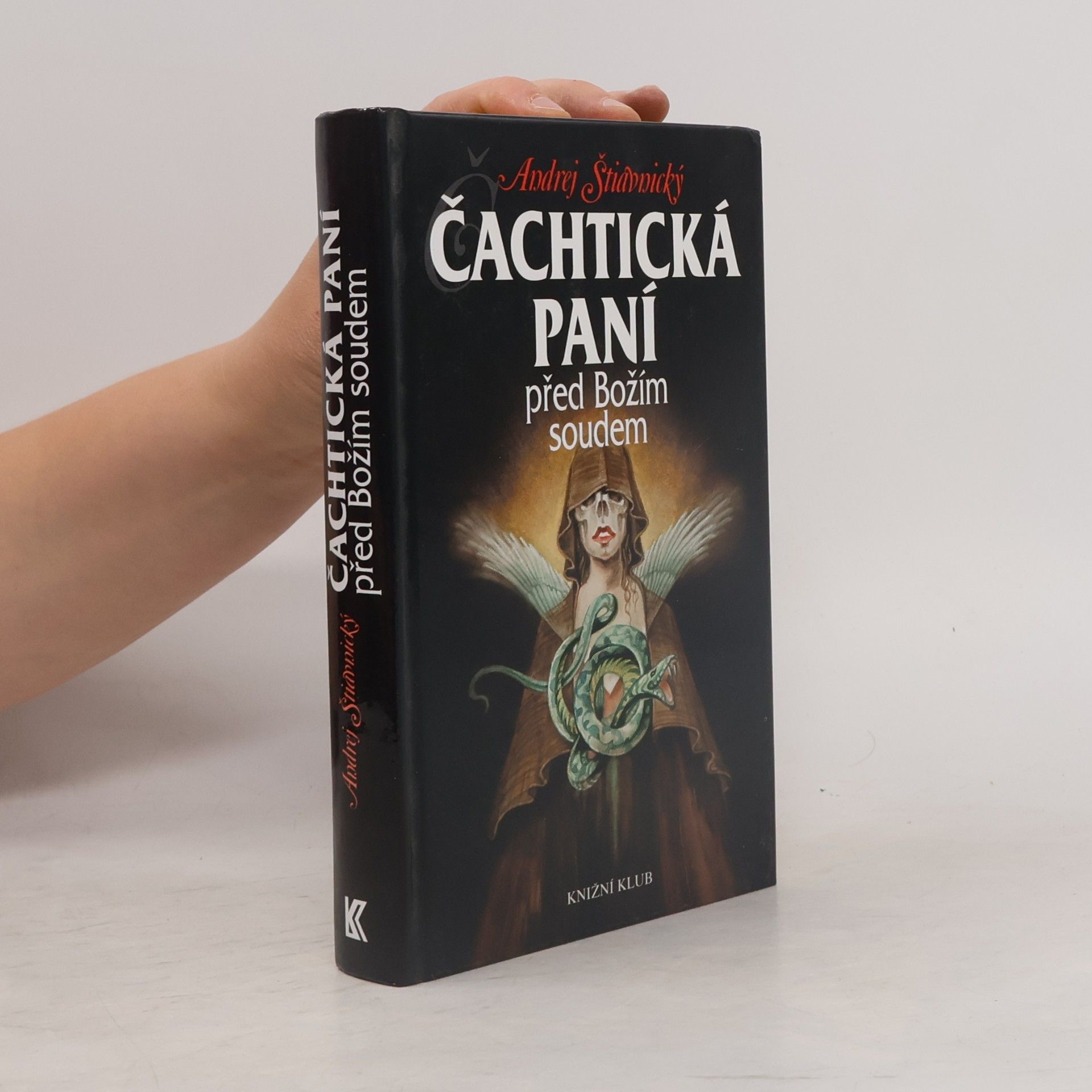 Andrej Štiavnický Čachtická paní před Božím soudem