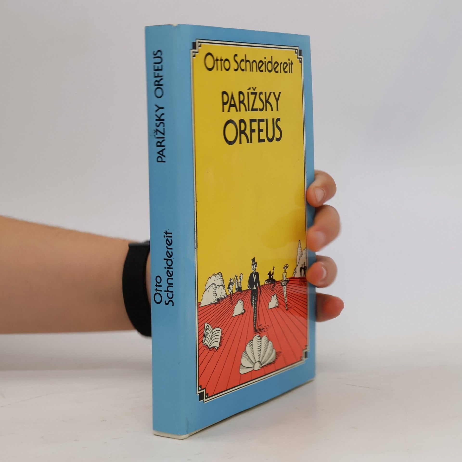 Otto Schneidereit  Parížsky Orfeus. Román o Jacquesovi Offenbachovi