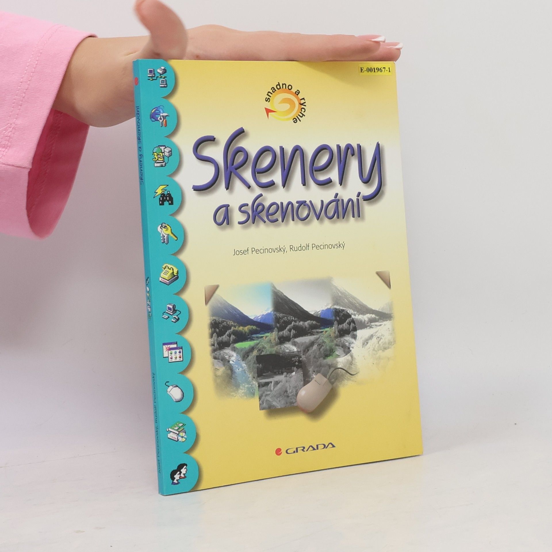 Rudolf Pecinovský Skenery a skenování – snadno a rychle