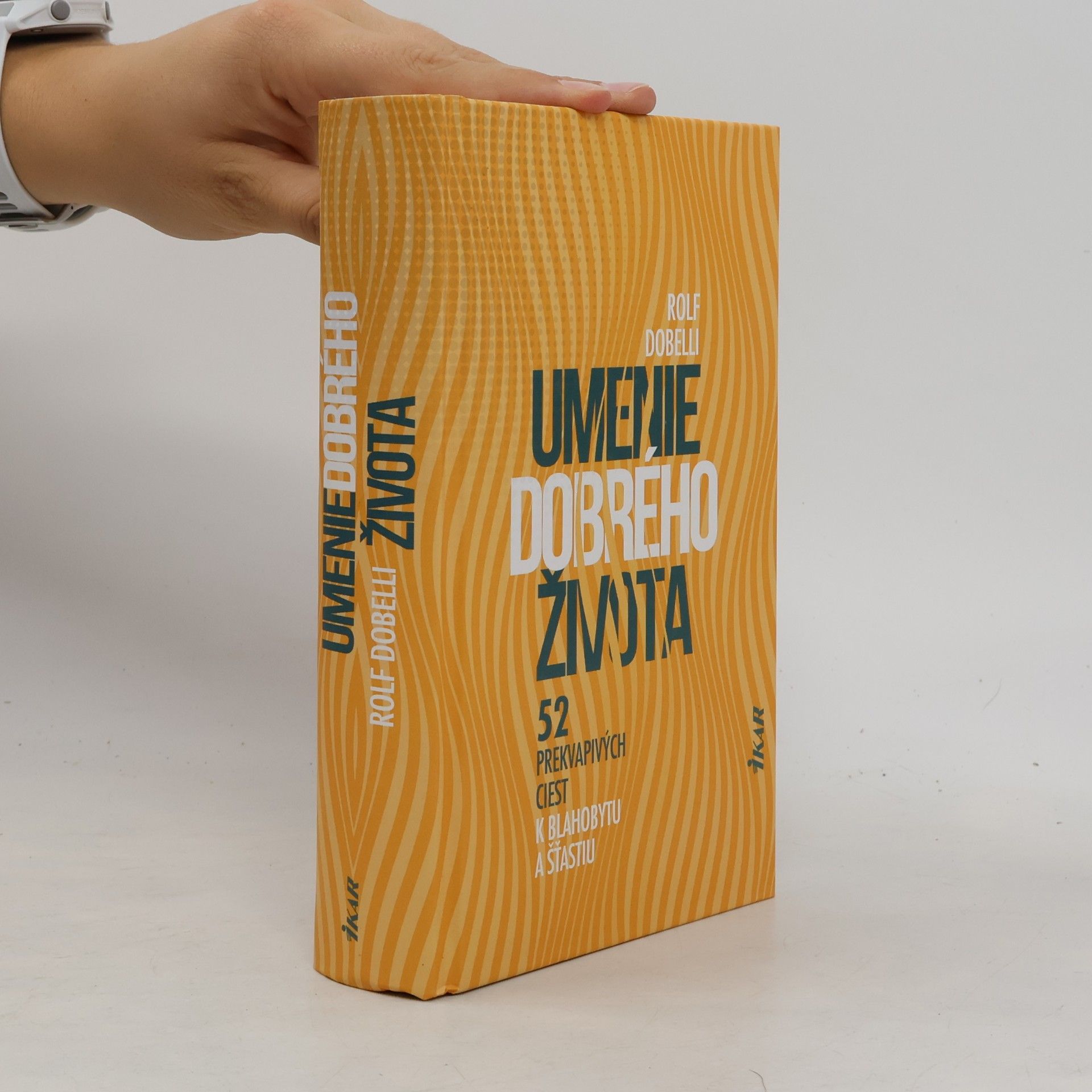 Rolf Dobelli Umenie dobrého života