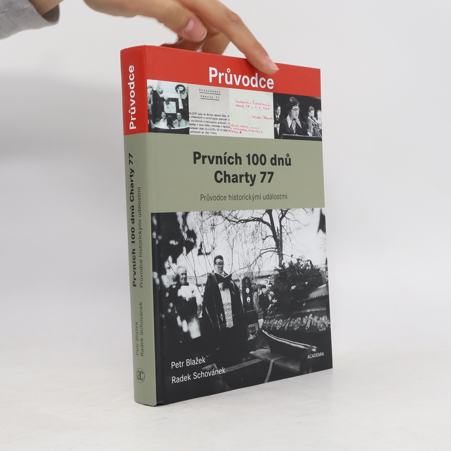 Petr Blažek Prvních 100 dnů Charty 77 : průvodce historickými událostmi
