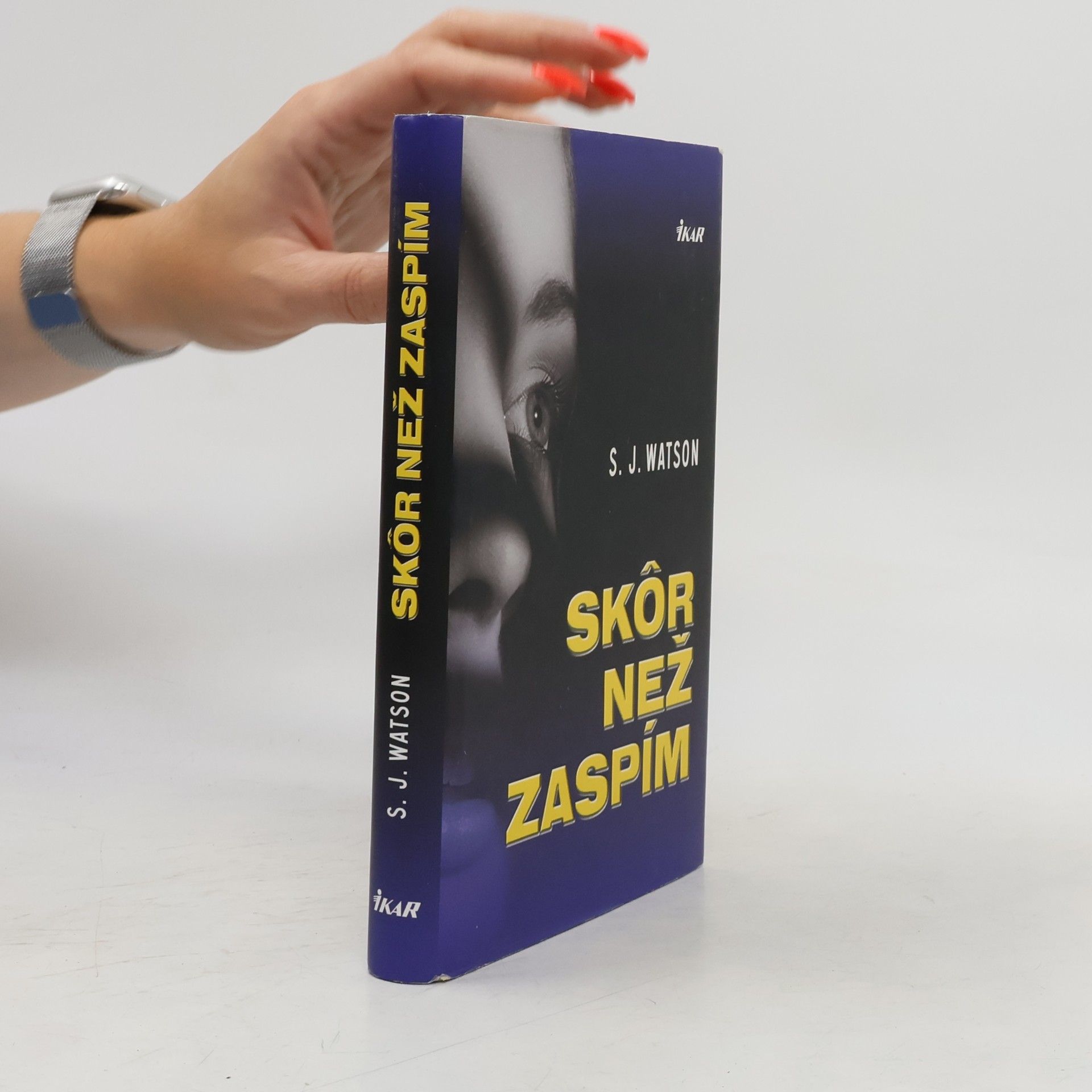 S. J. (Steven J.) Watson Skôr než zaspím