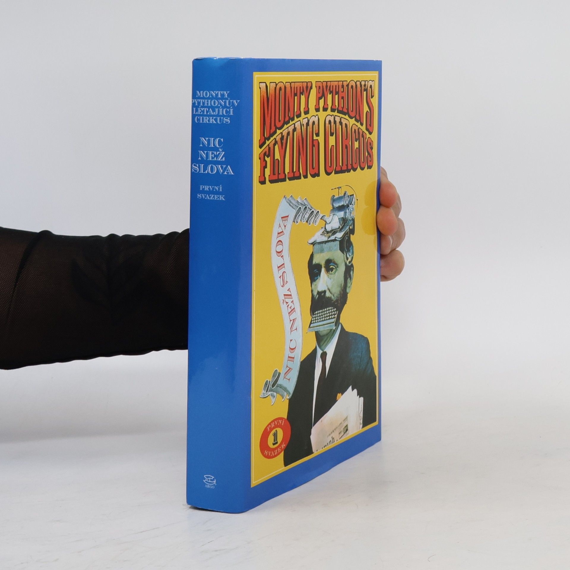 Monty Python Monty Pythonův létající cirkus: Nic než slova