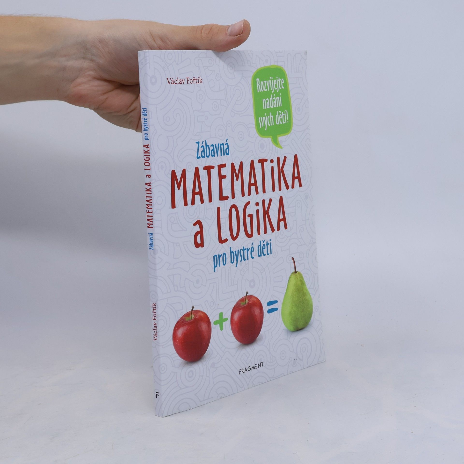 Václav Fořtík Zábavná matematika a logika pro bystré děti
