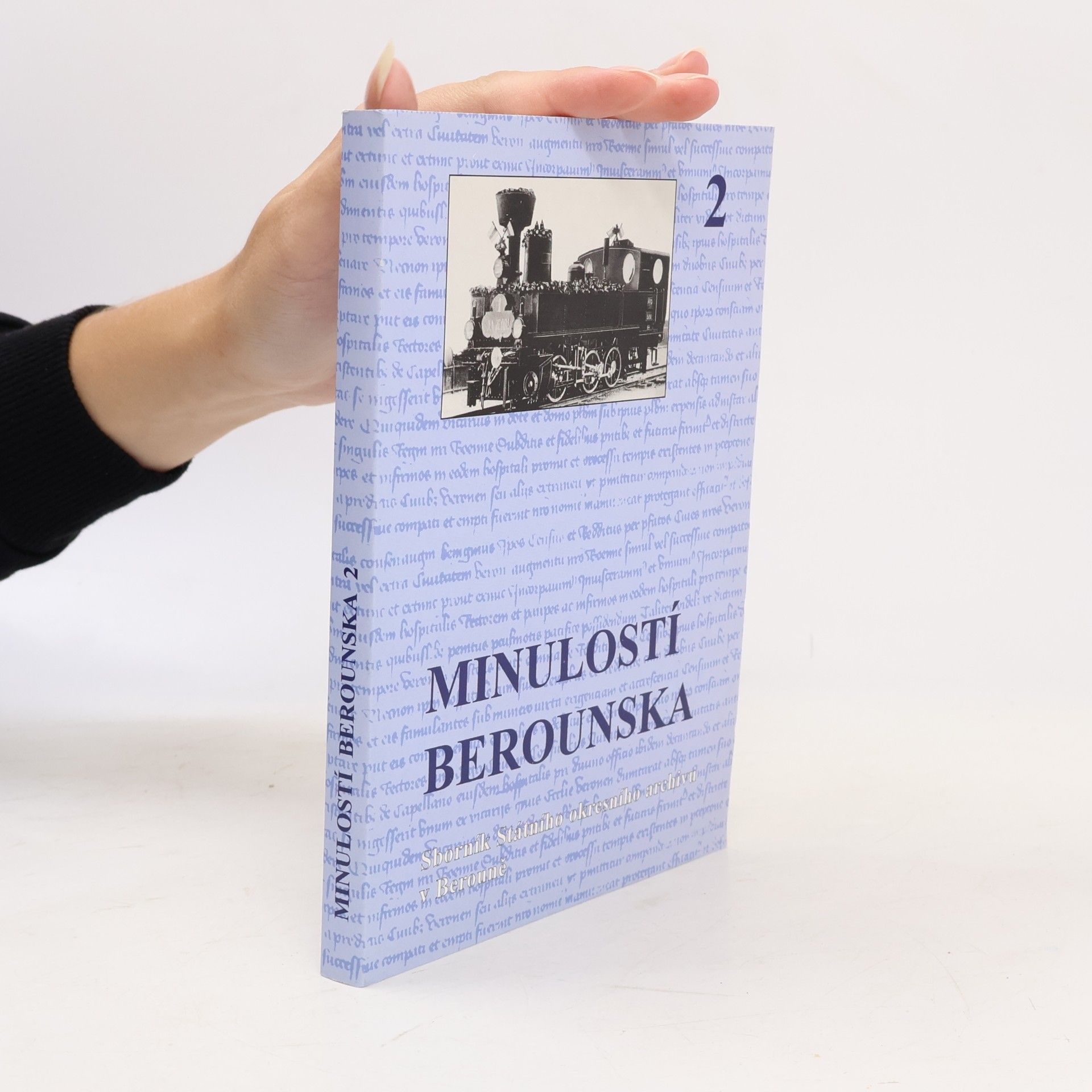 Minulostí Berounska : sborník Státního okresního archivu v Berouně. 2