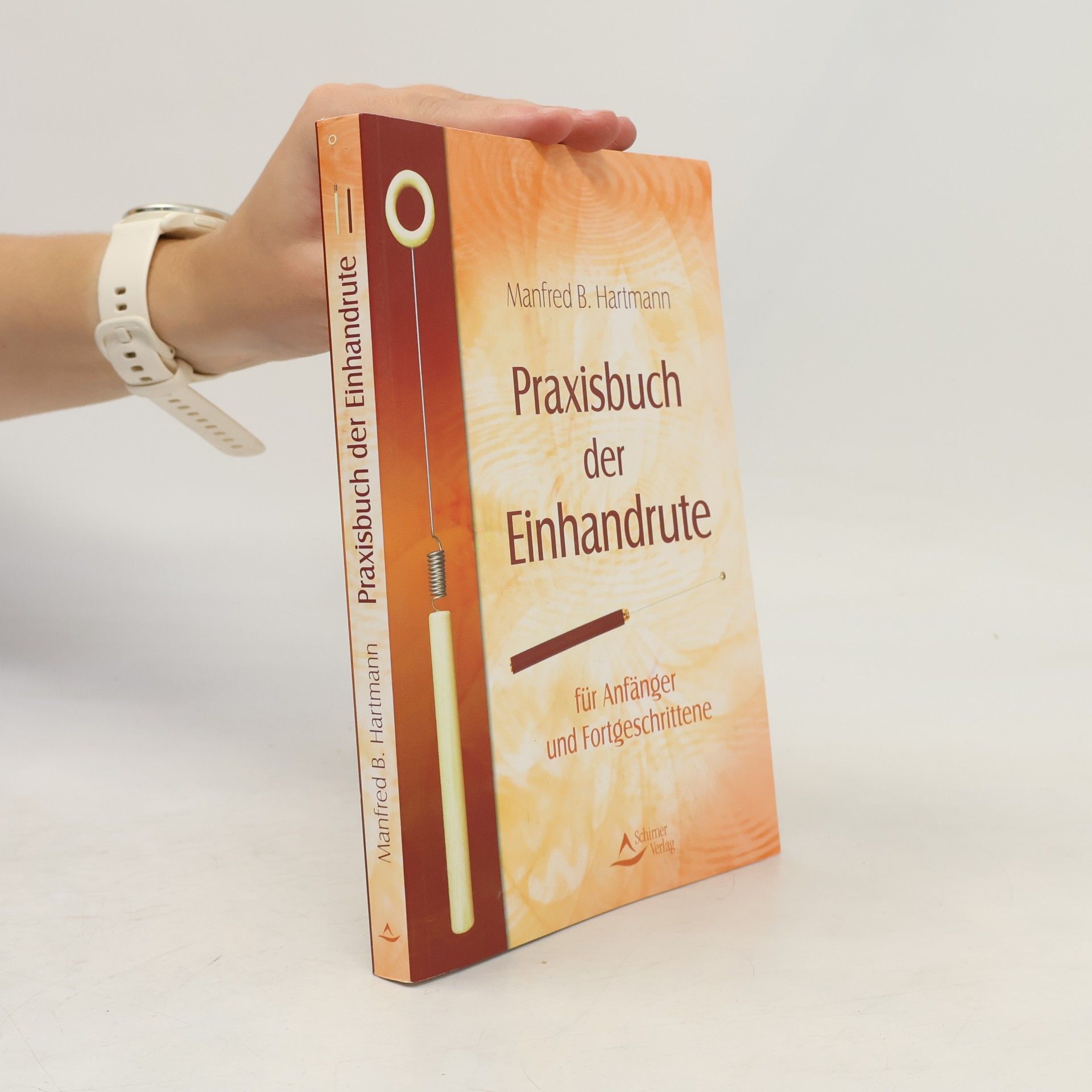 Manfred B. Hartmann Praxisbuch der Einhandrute