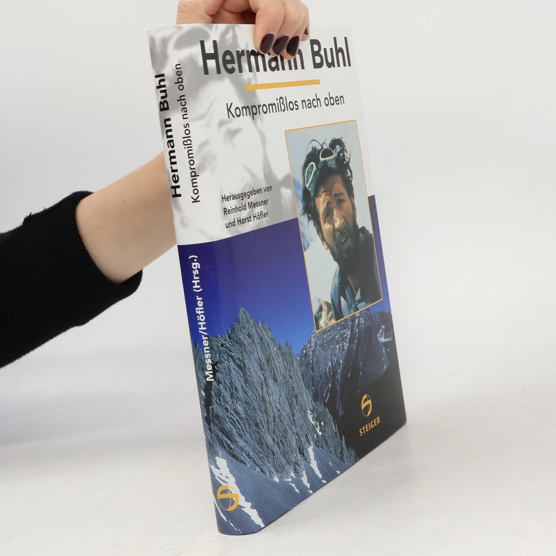 Reinhold Messner Hermann Buhl - kompromißlos nach oben