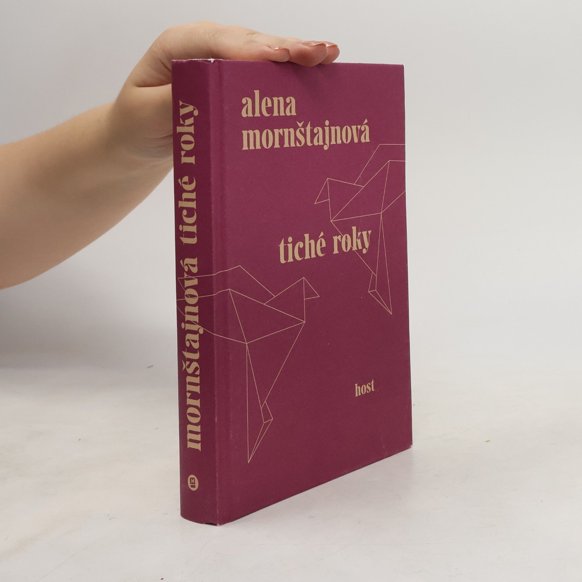 Alena Mornštajnová Tiché roky