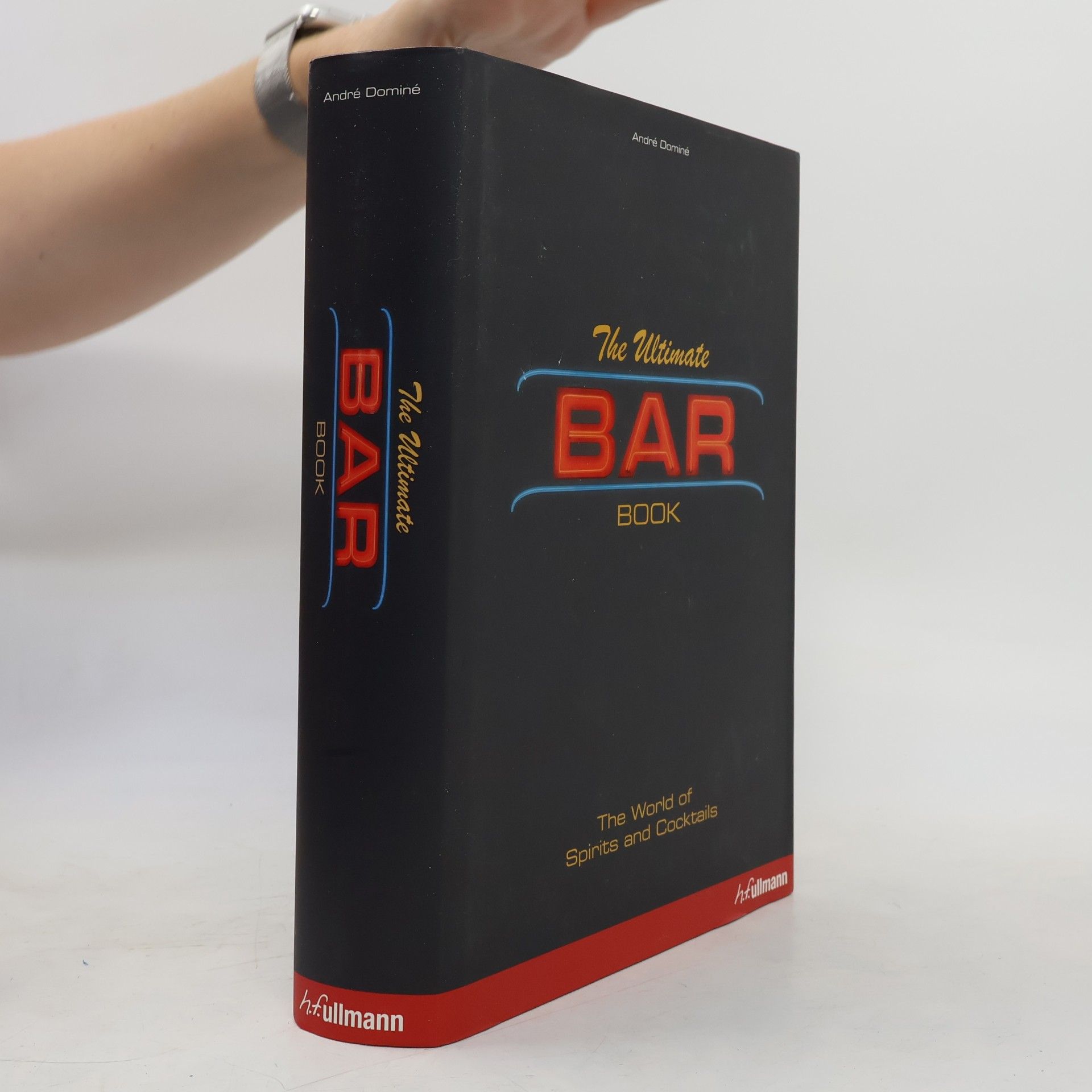 André Dominé The Ultimate Bar Book