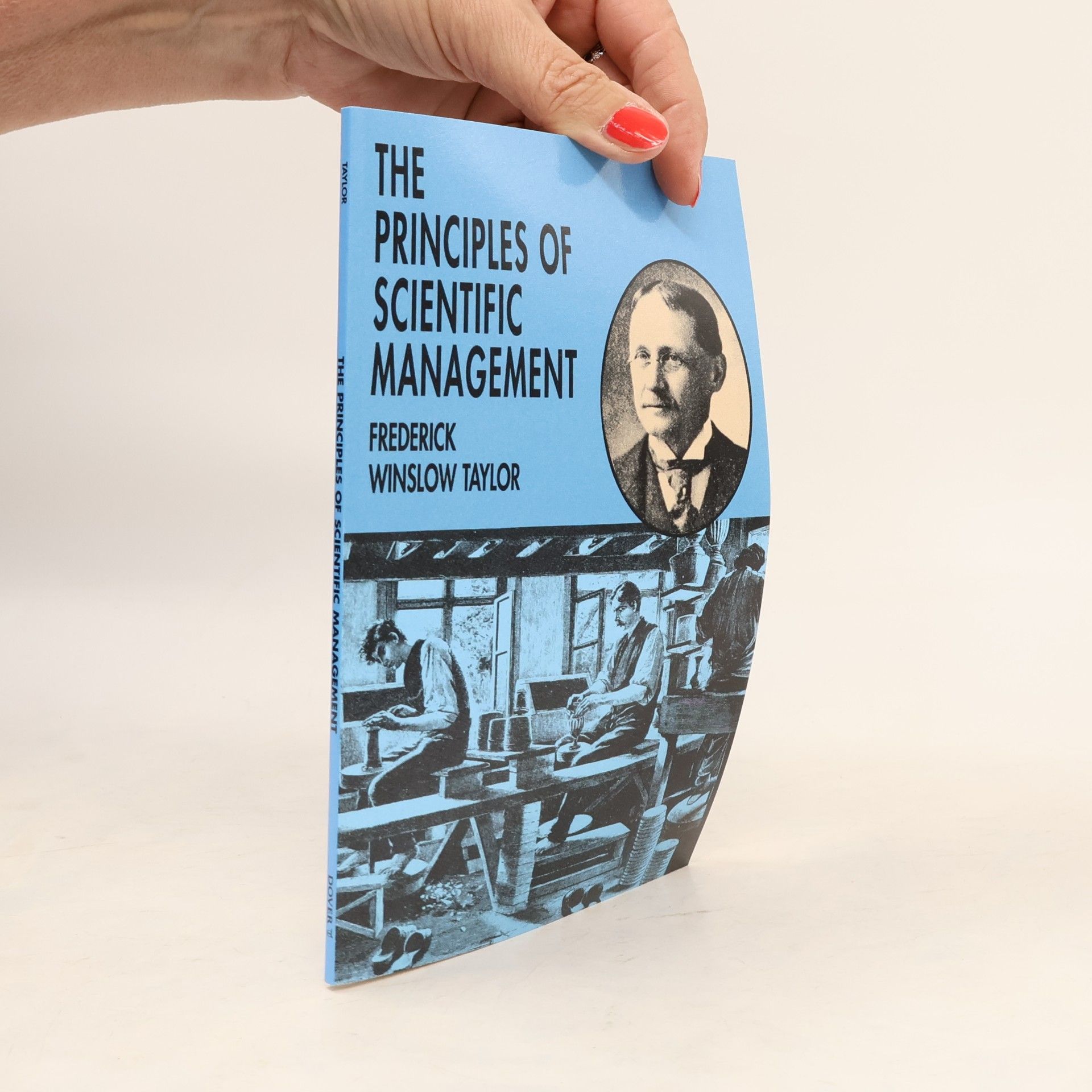 Frederick Winslow Taylor The Principles of Scientific Management