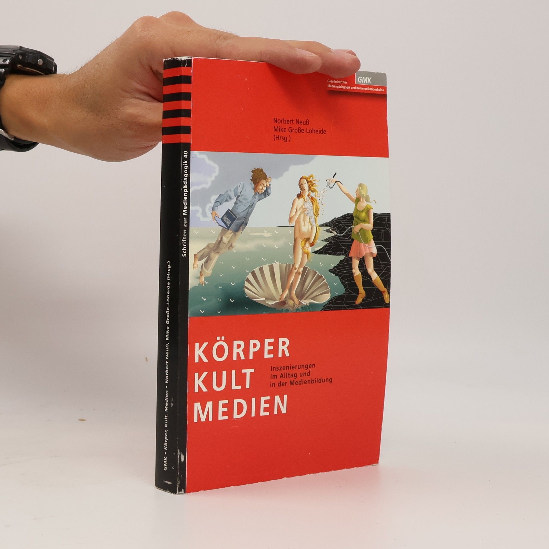 Mike Große-Loheide Schriften zur Medienpädagogik - 40: Körper. Kult. Medien