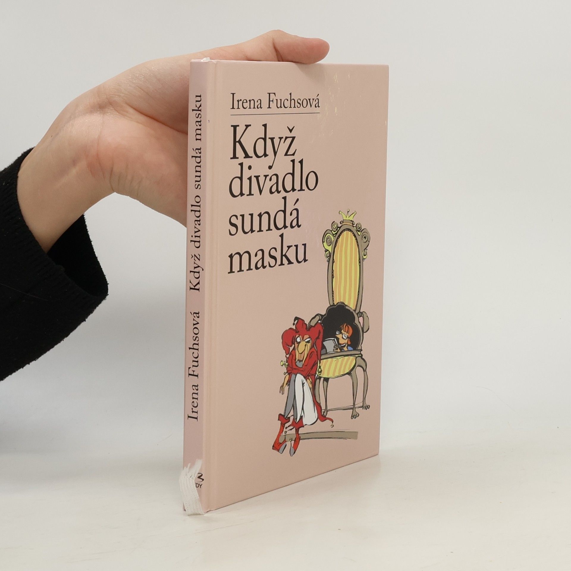 Irena Fuchsová Když divadlo sundá masku