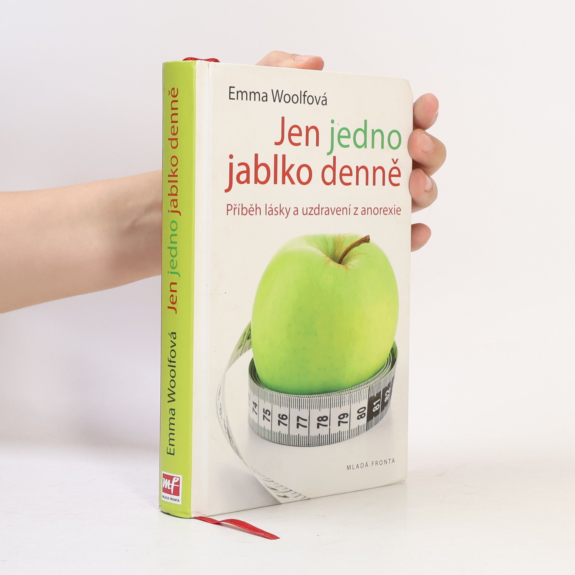 Emma Woolf Jen jedno jablko denně : příběh lásky a uzdravení z anorexie