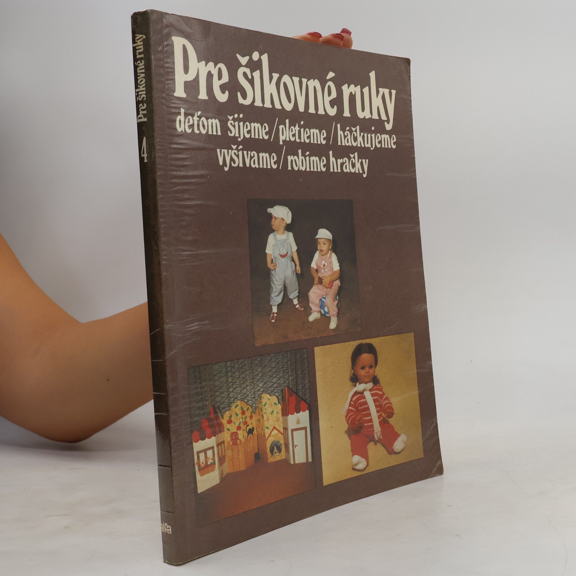 Collectif d'auteurs Pre šikovné ruky 4