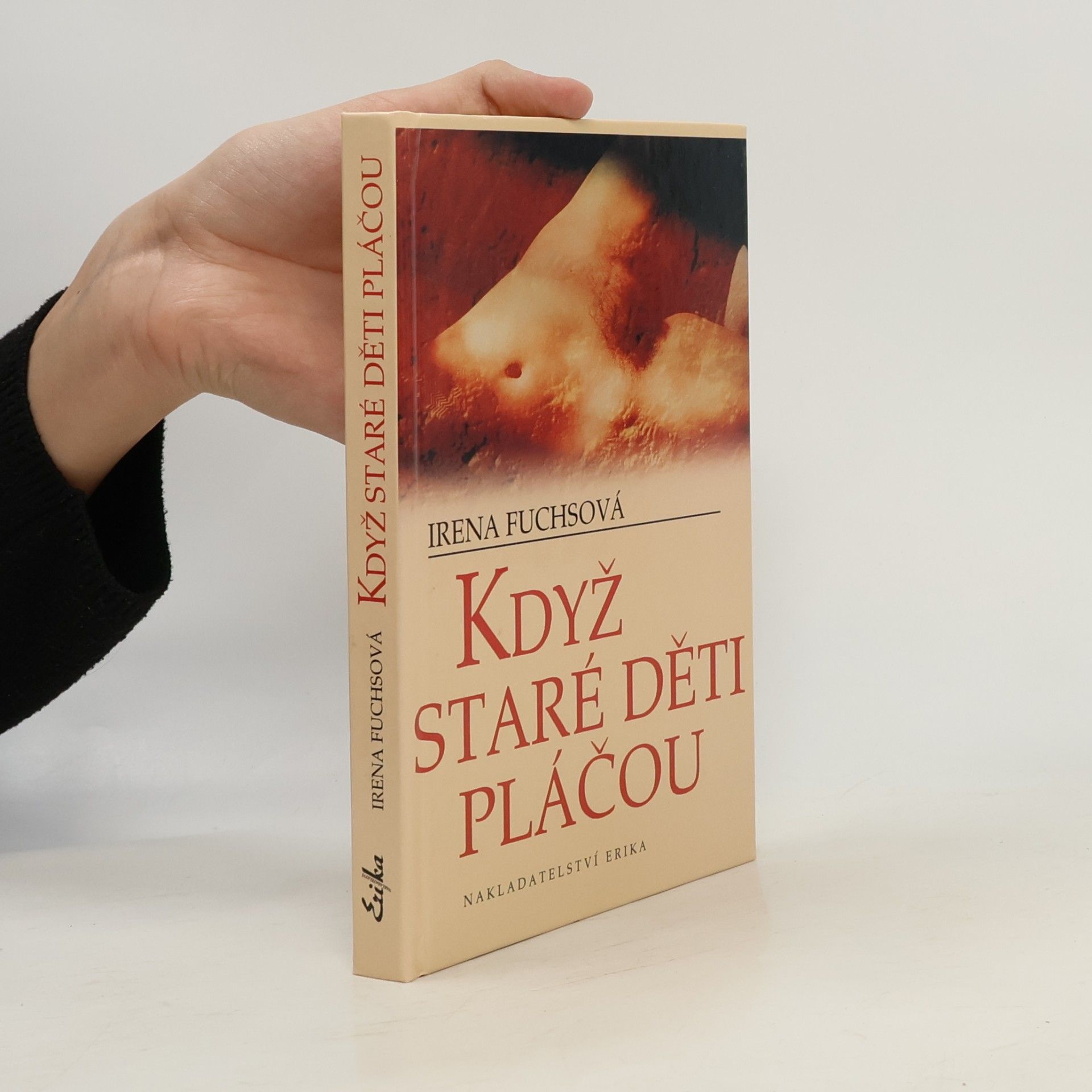 Irena Fuchsová Když staré děti pláčou