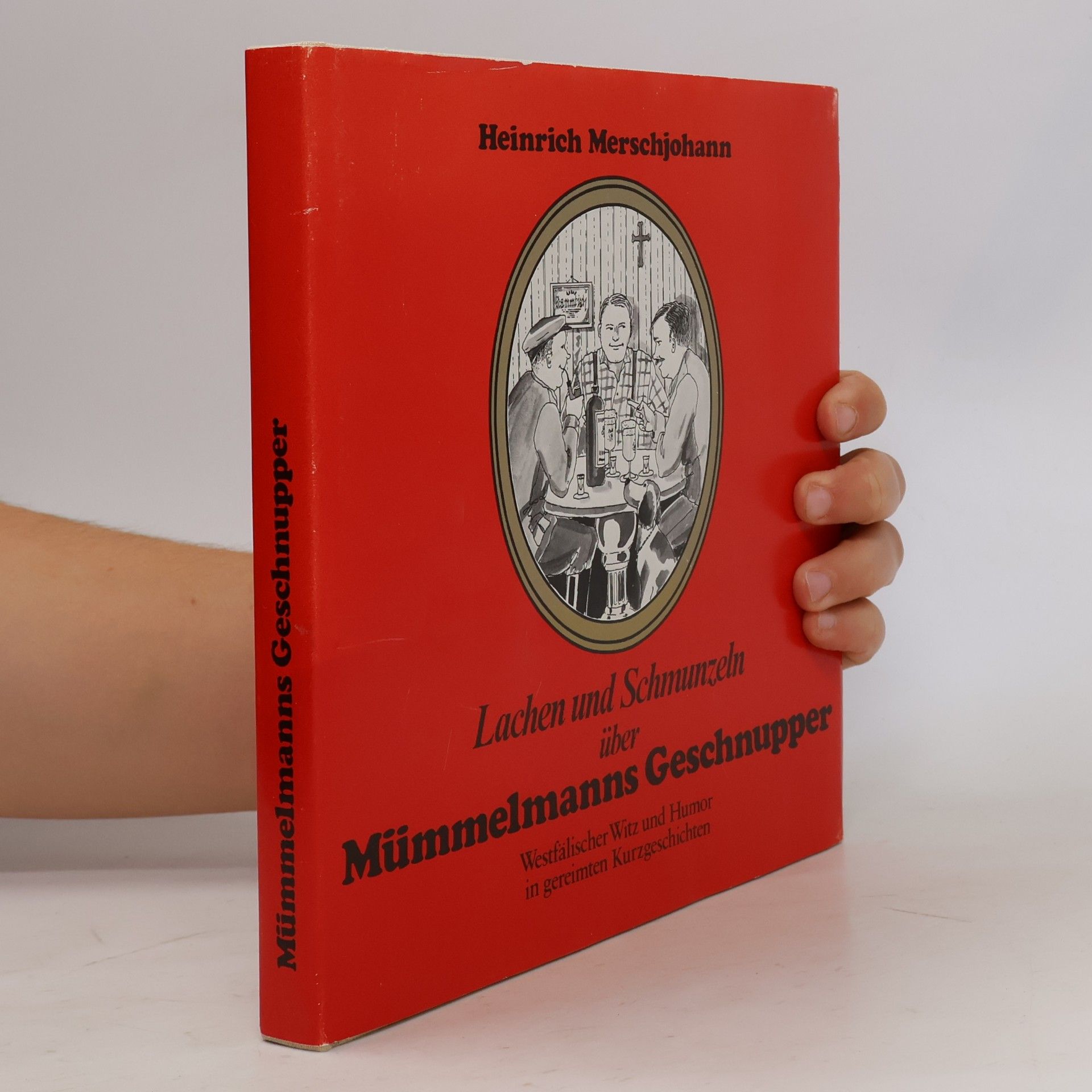 Karl Plath Mümmelmanns Geschnupper. Westfälischer Witz und Humor in gereimten Kurzgeschichten