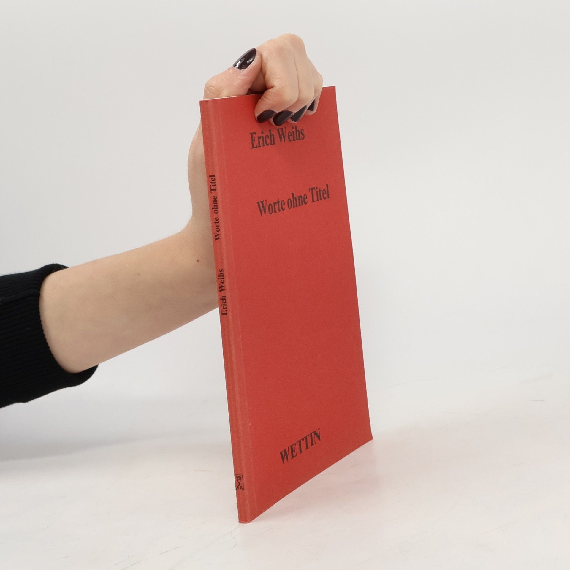 Erich Weihs Worte ohne Titel