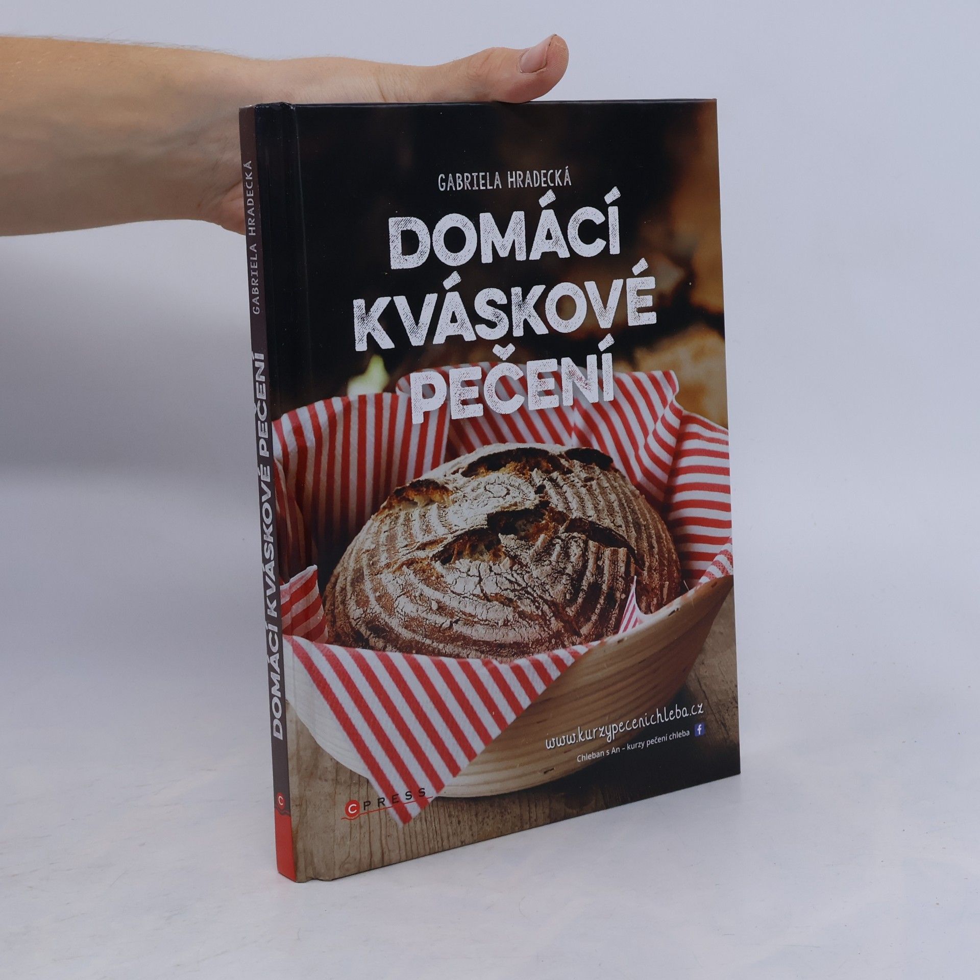Gabriela Hradecká Domácí kváskové pečení