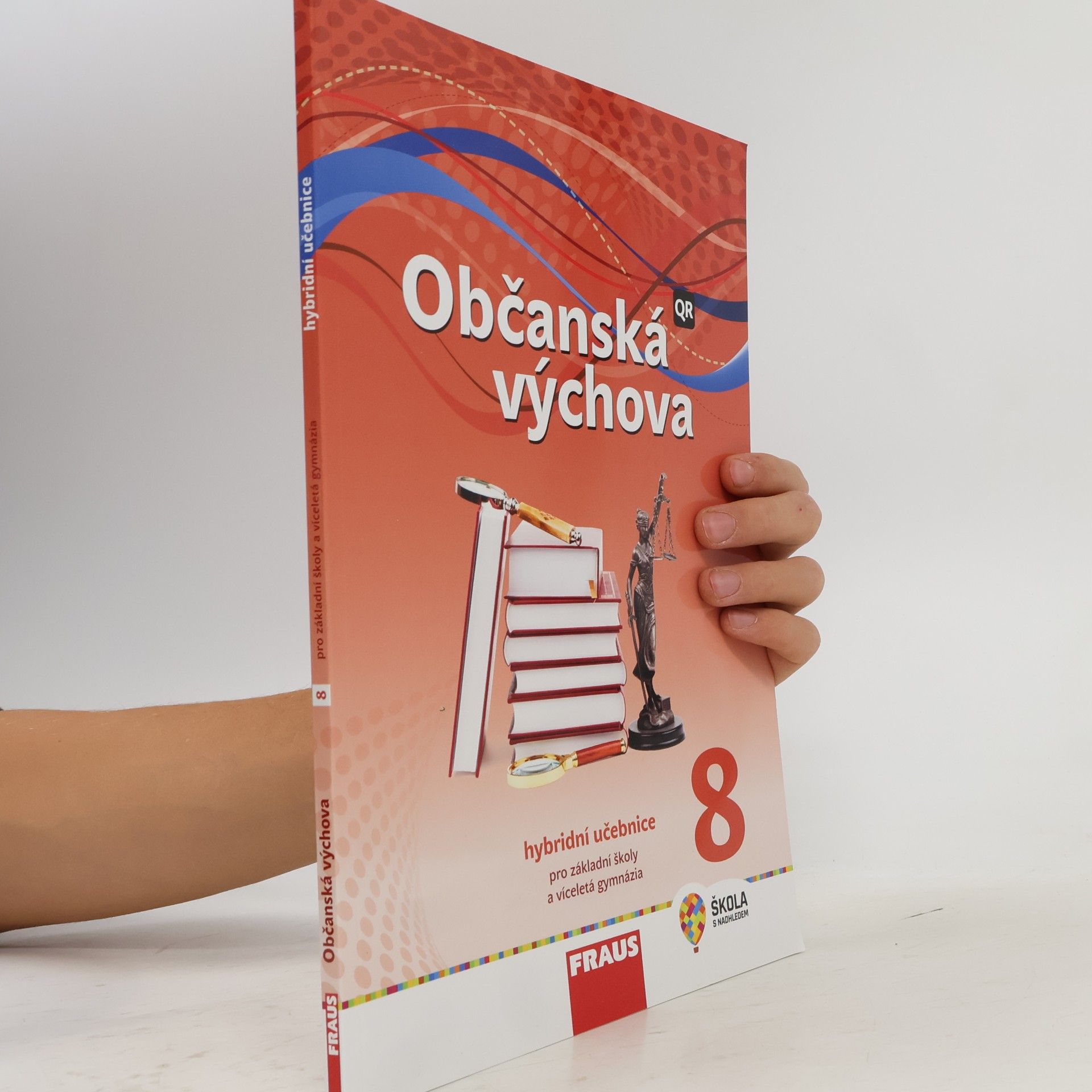 Občanská výchova 8 : hybridní učebnice pro základní školy a víceletá gymnázia