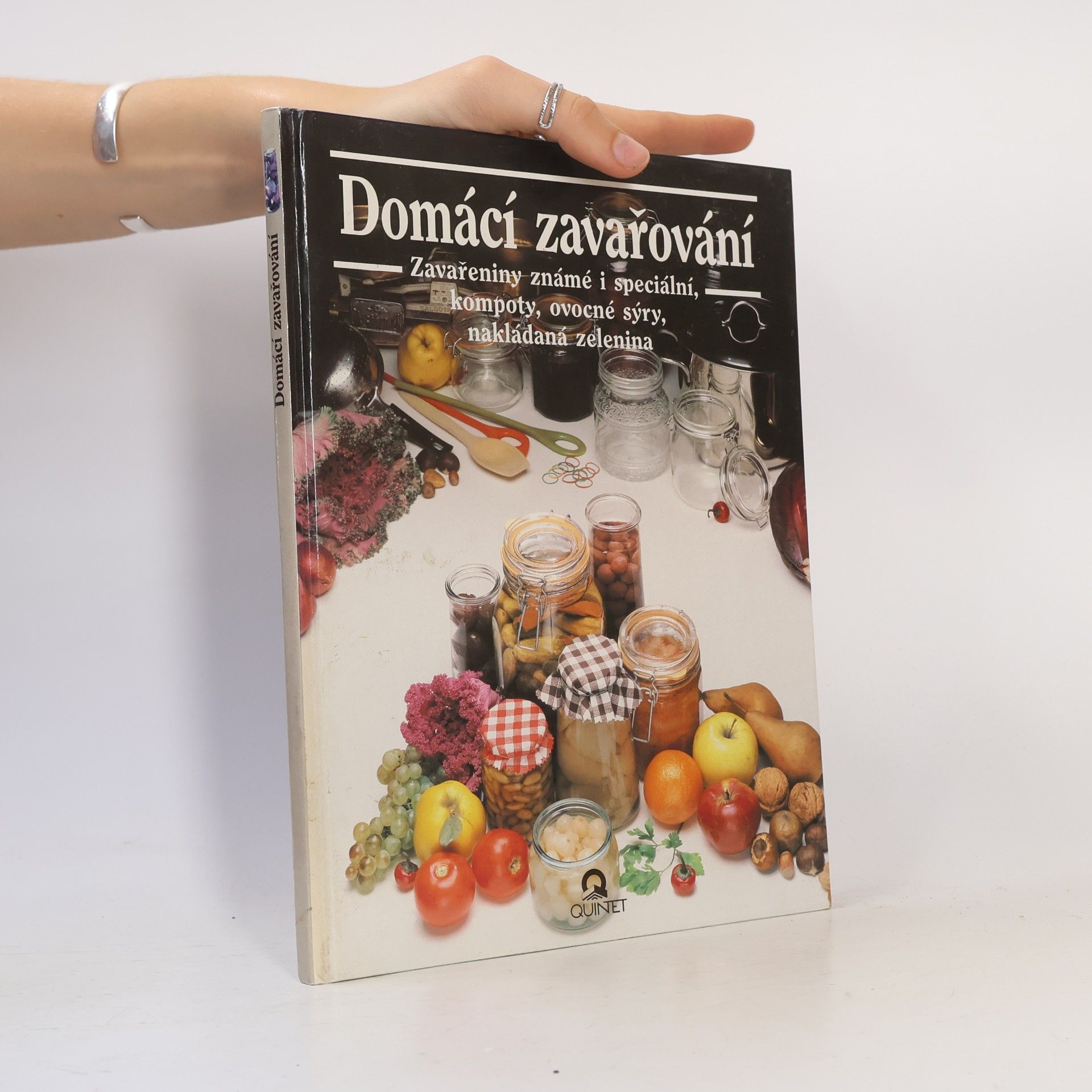 Julia Franck Domácí zavařování : známé a speciální zavařeniny, džemy, kompoty, ovocné sýry, nakládaná zelenina