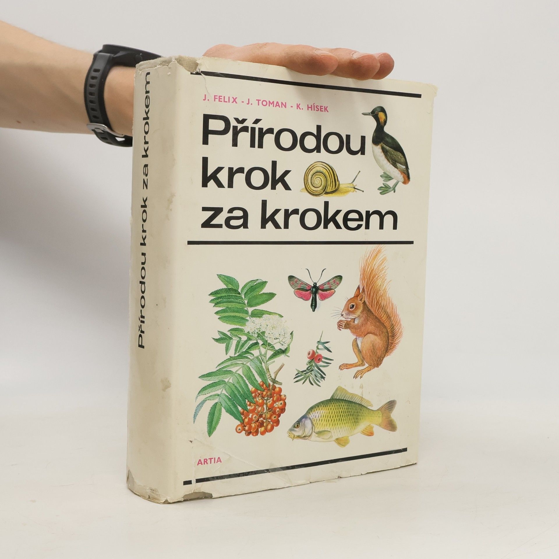 Jiří Felix Přírodou krok za krokem