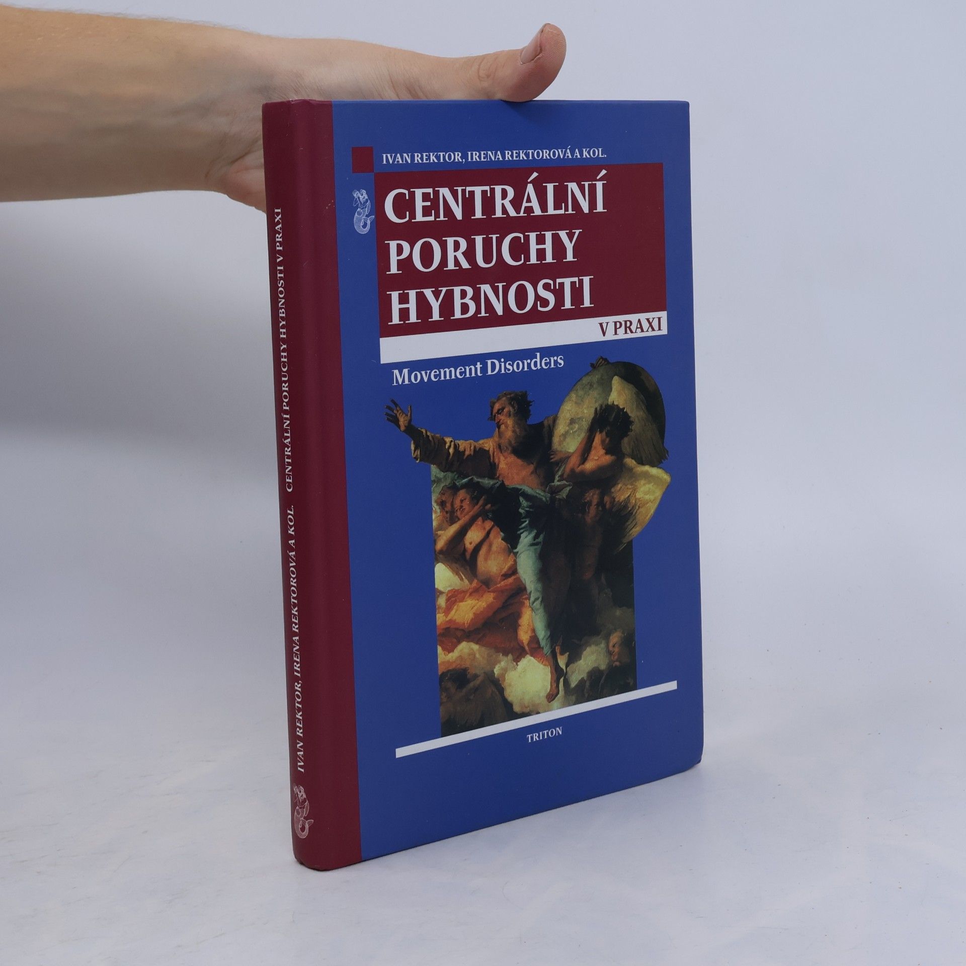 Centrální poruchy hybnosti v praxi : Movement Disorders