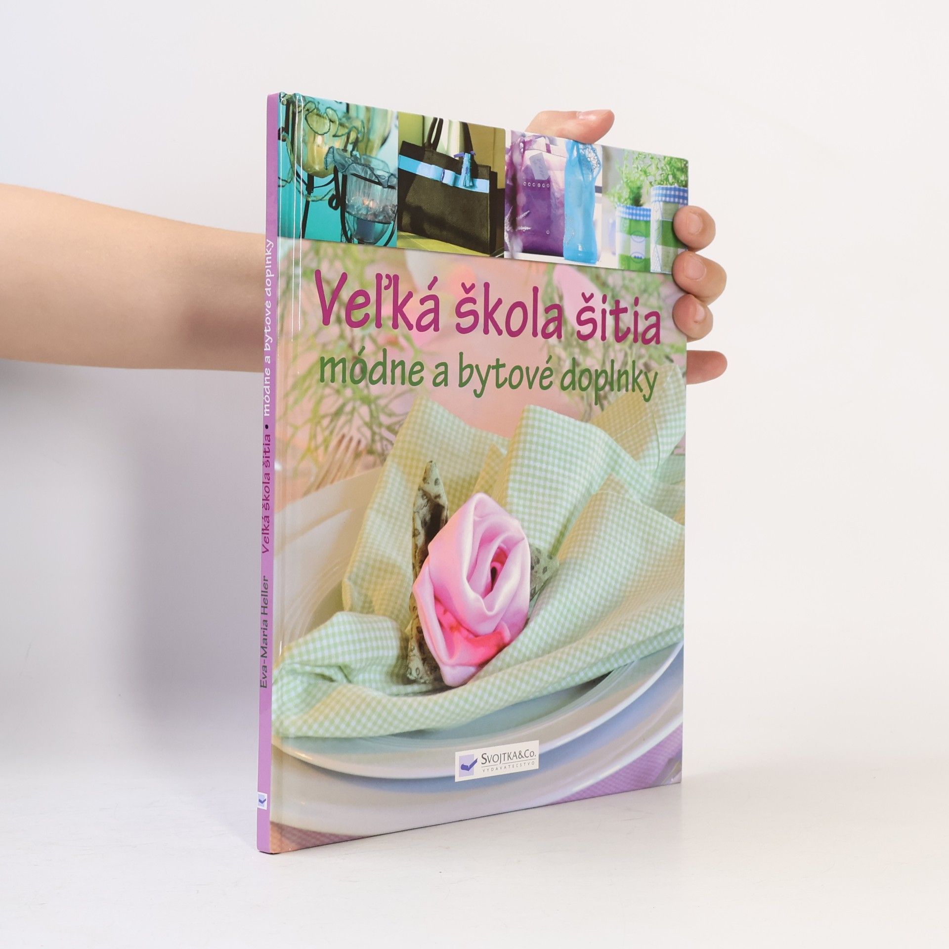 Eva Heller-Karneth Vel'ká škola šitia. Módne a bytové doplnky