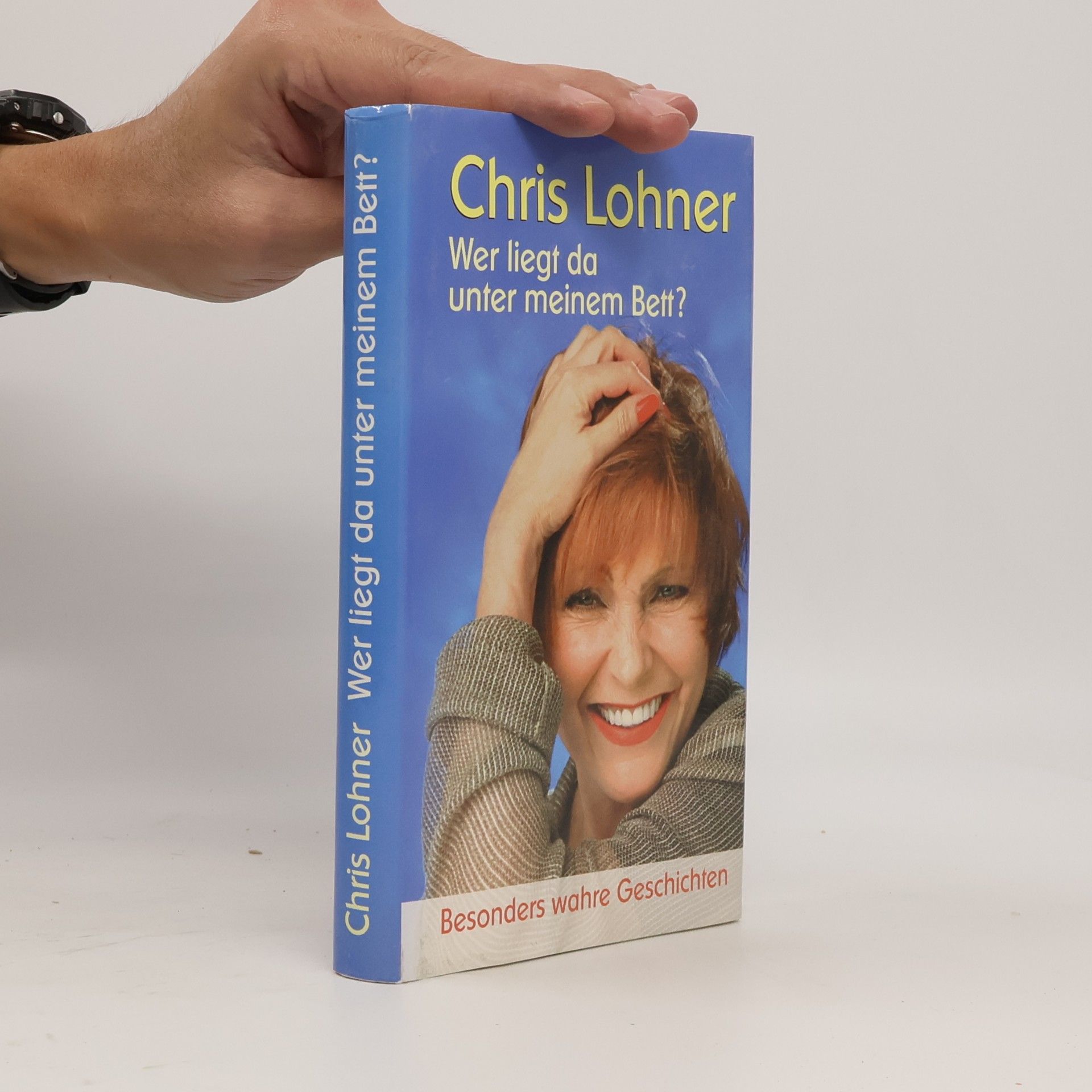 Chris Lohner Wer liegt da unter meinem Bett?