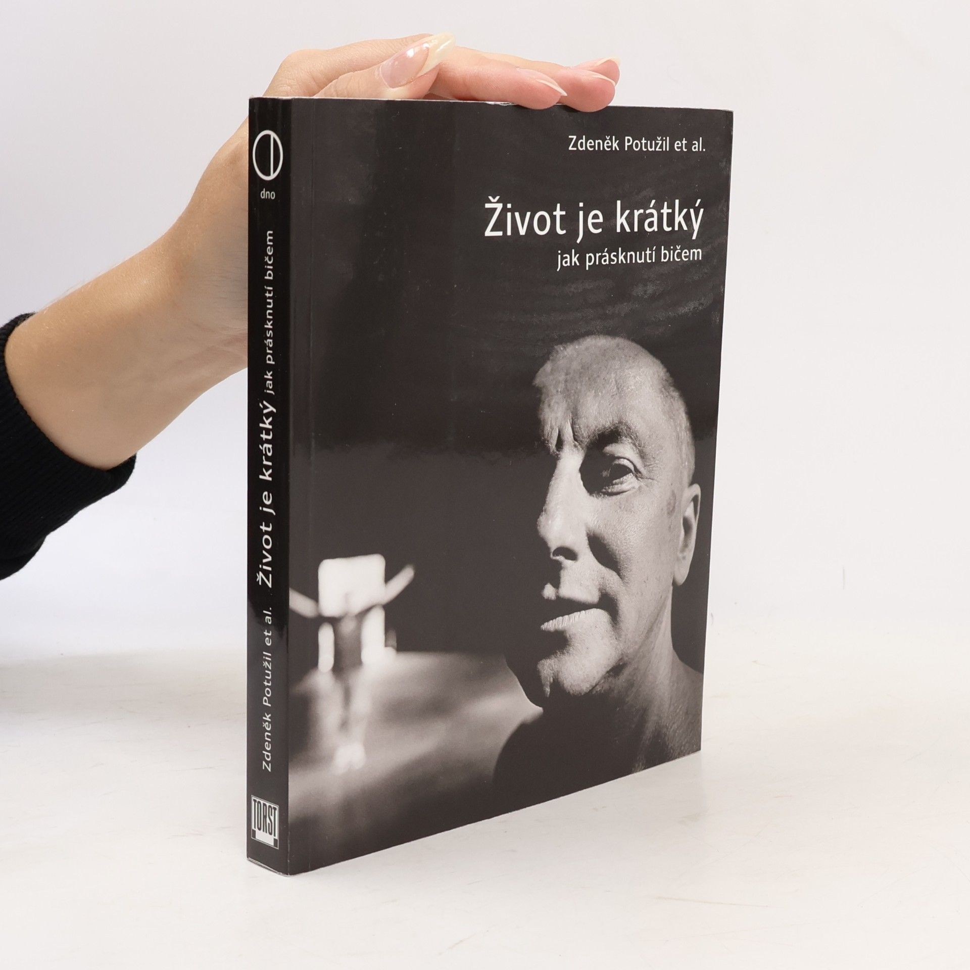 Zdeněk Potužil Život je krátký jak prásknutí bičem