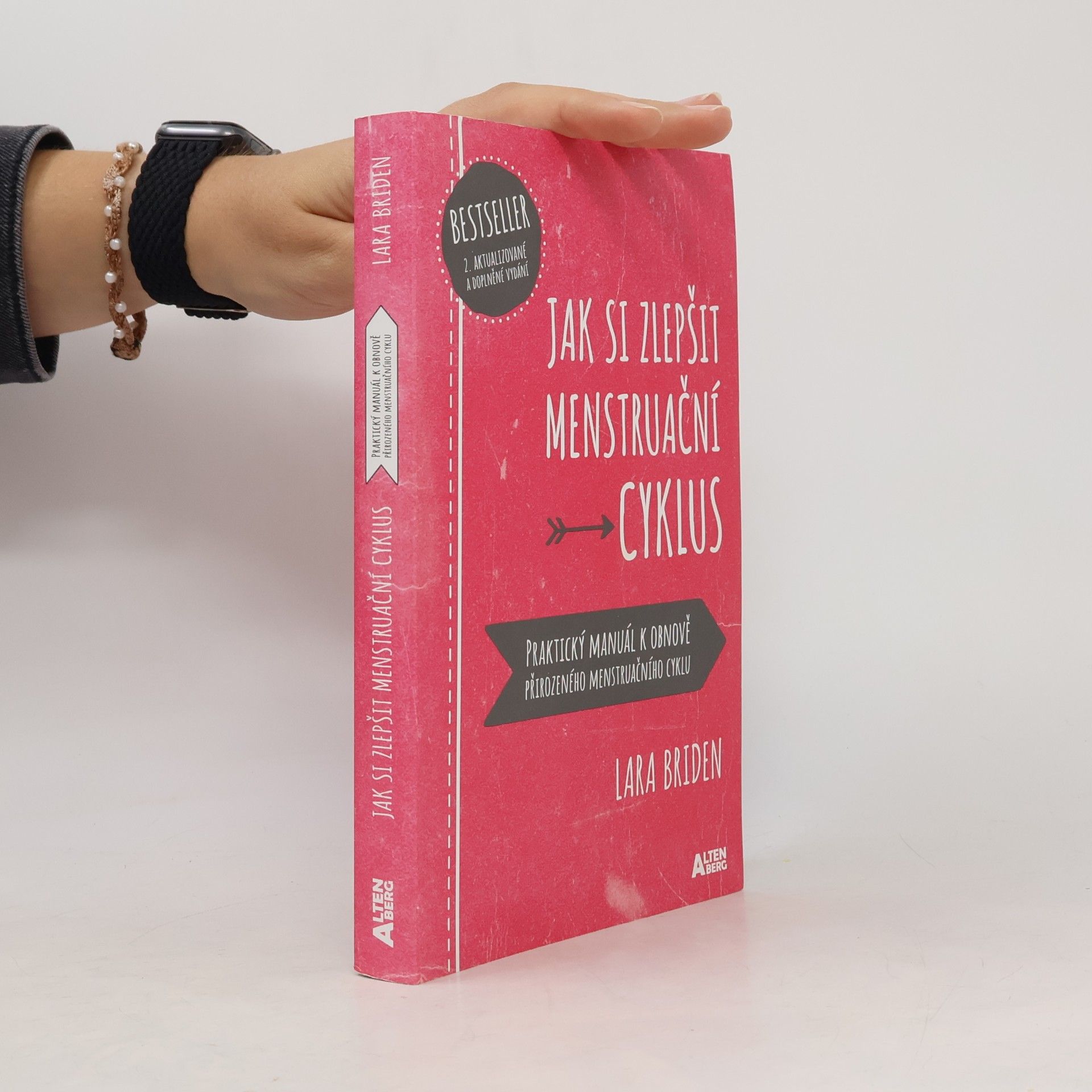 Jak si zlepšit menstruační cyklus : praktický manuál k obnově přirozeného menstruačního cyklu