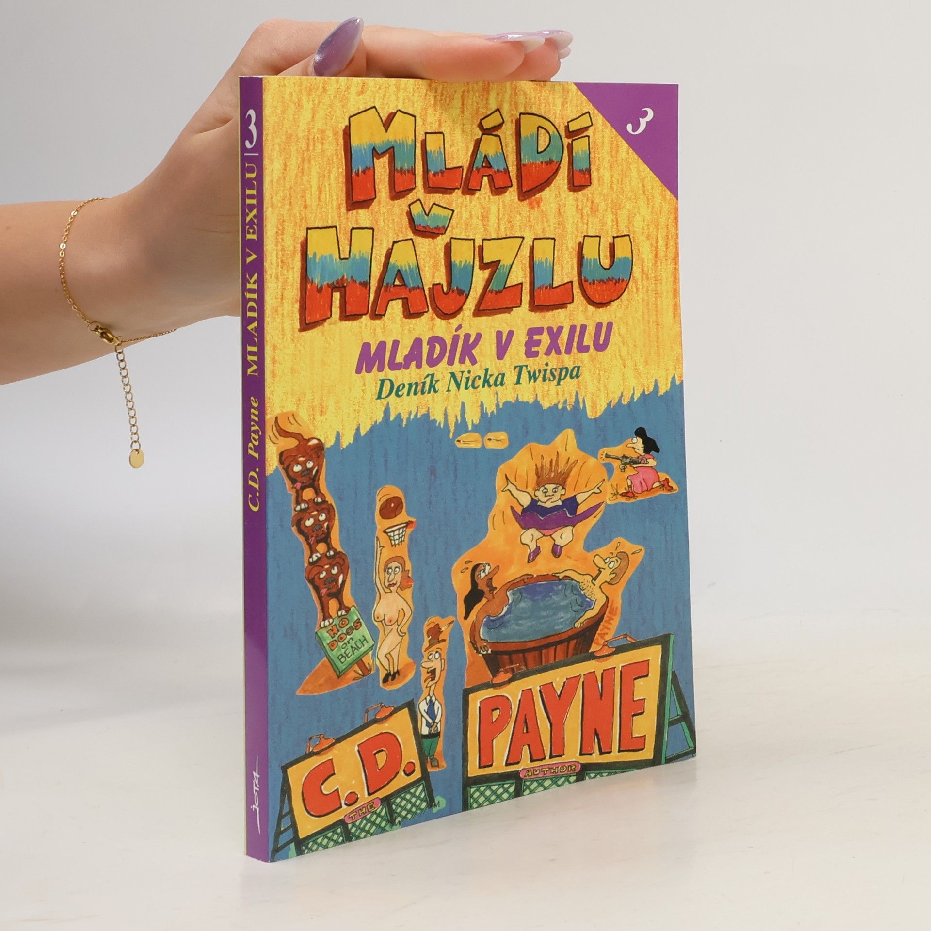 C. Douglas Payne Mládí v hajzlu. 3. Mladík v exilu