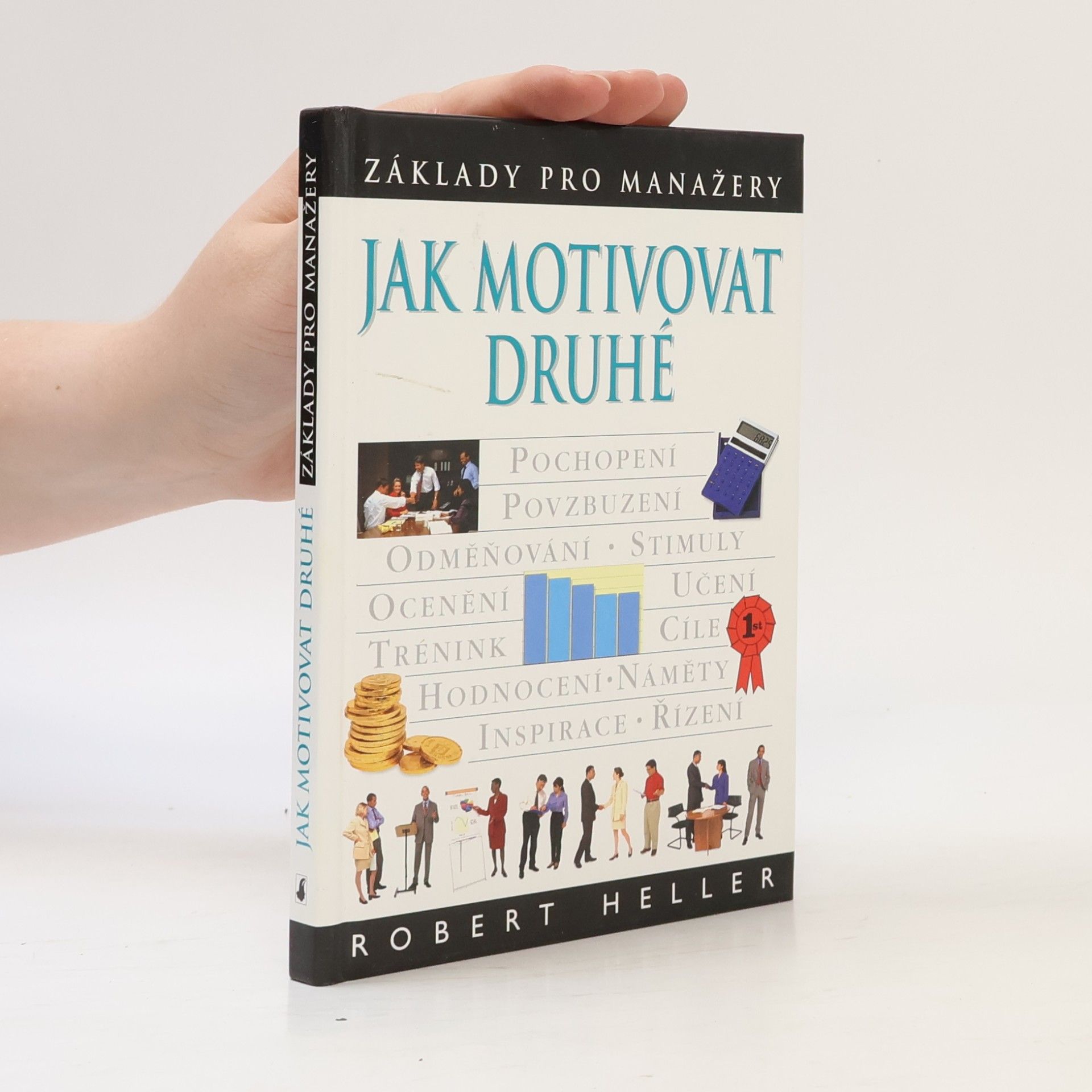 Robert Heller Jak motivovat druhé