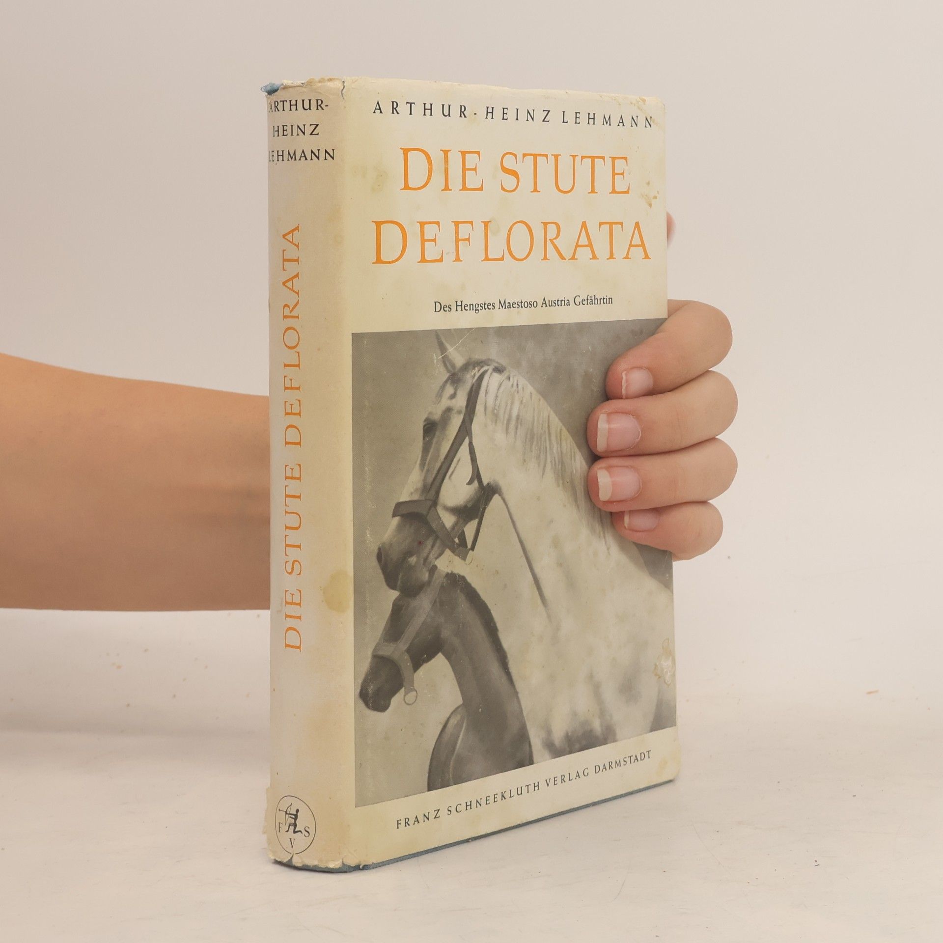 Arthur-Heinz Lehmann Die Stute Deflorata