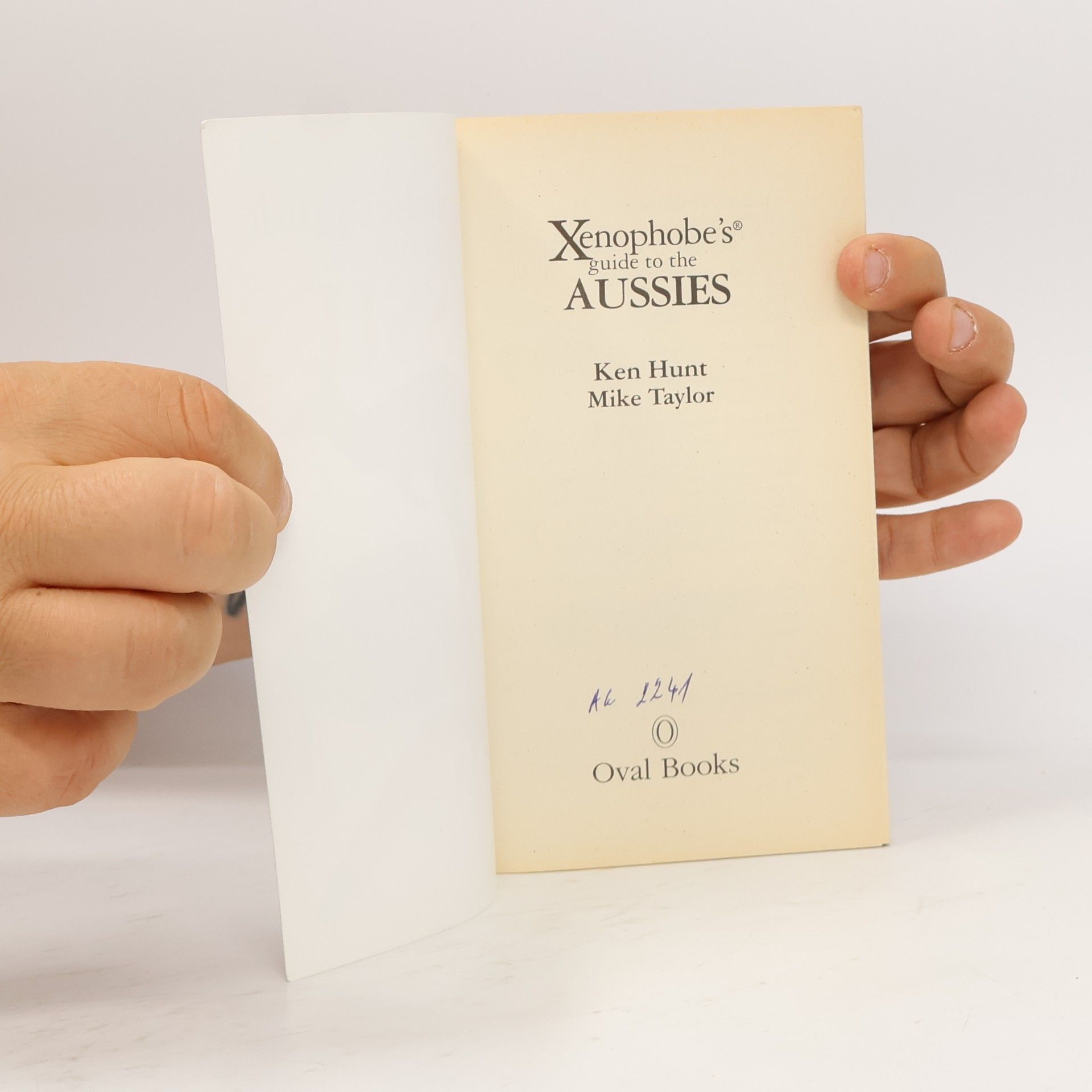 Ken Hunt The Xenophobe's Guide to the Aussies