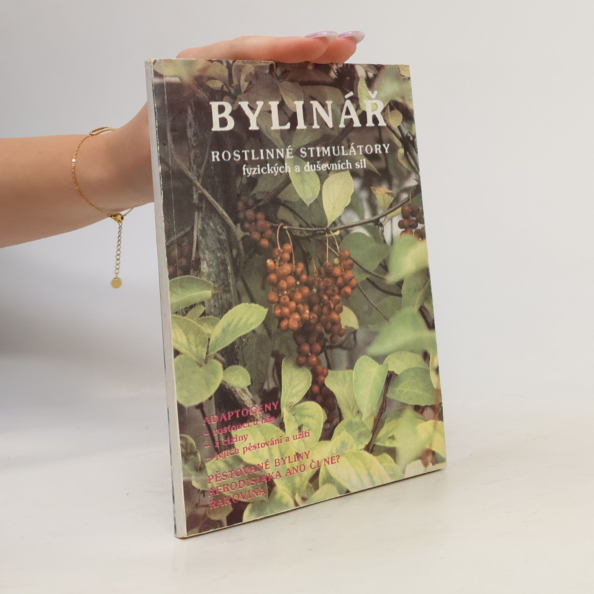 Bylinář - rostlinné stimulátory fyzických a duševních sil