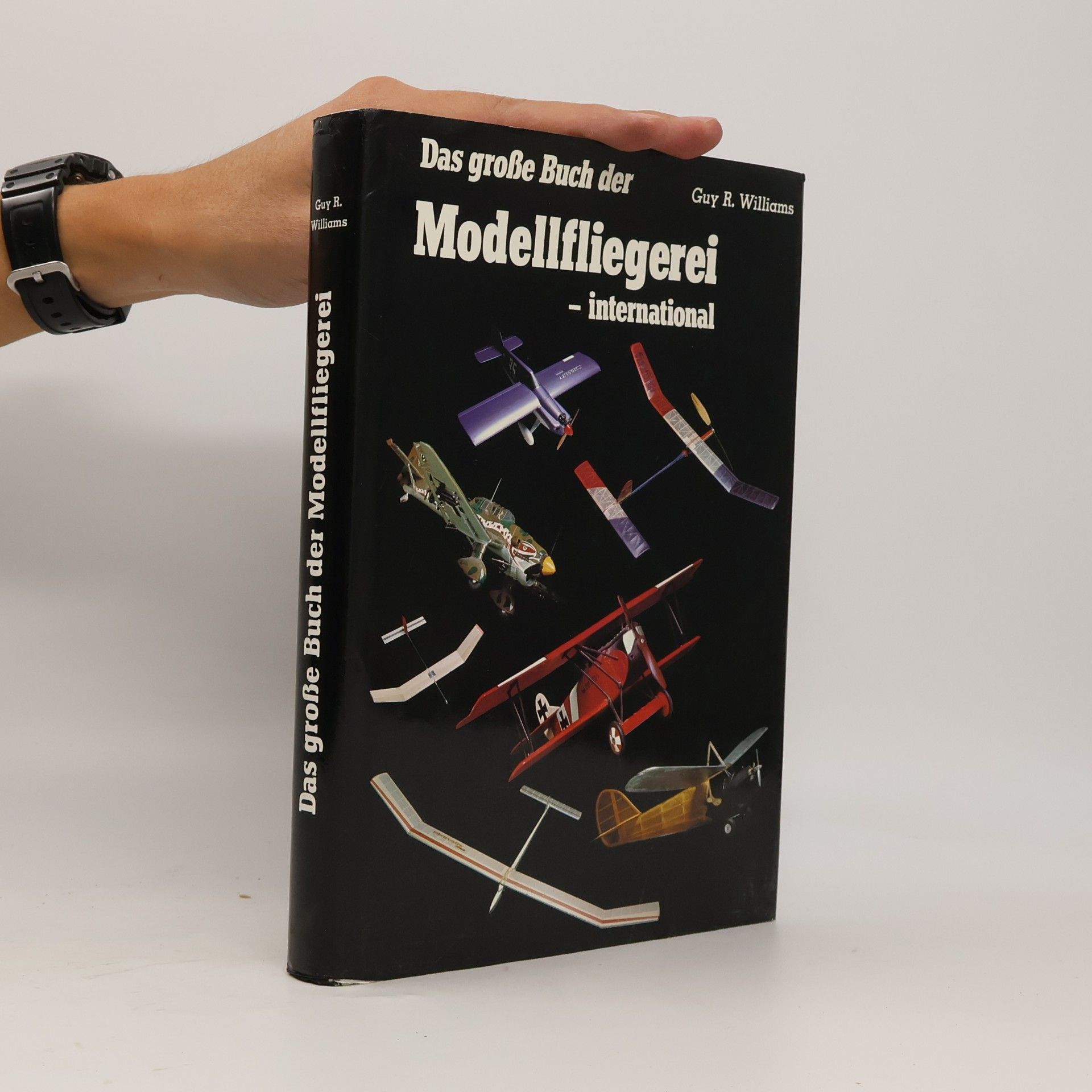 Guy R. Williams Das grosse Buch der Modellfliegerei, international