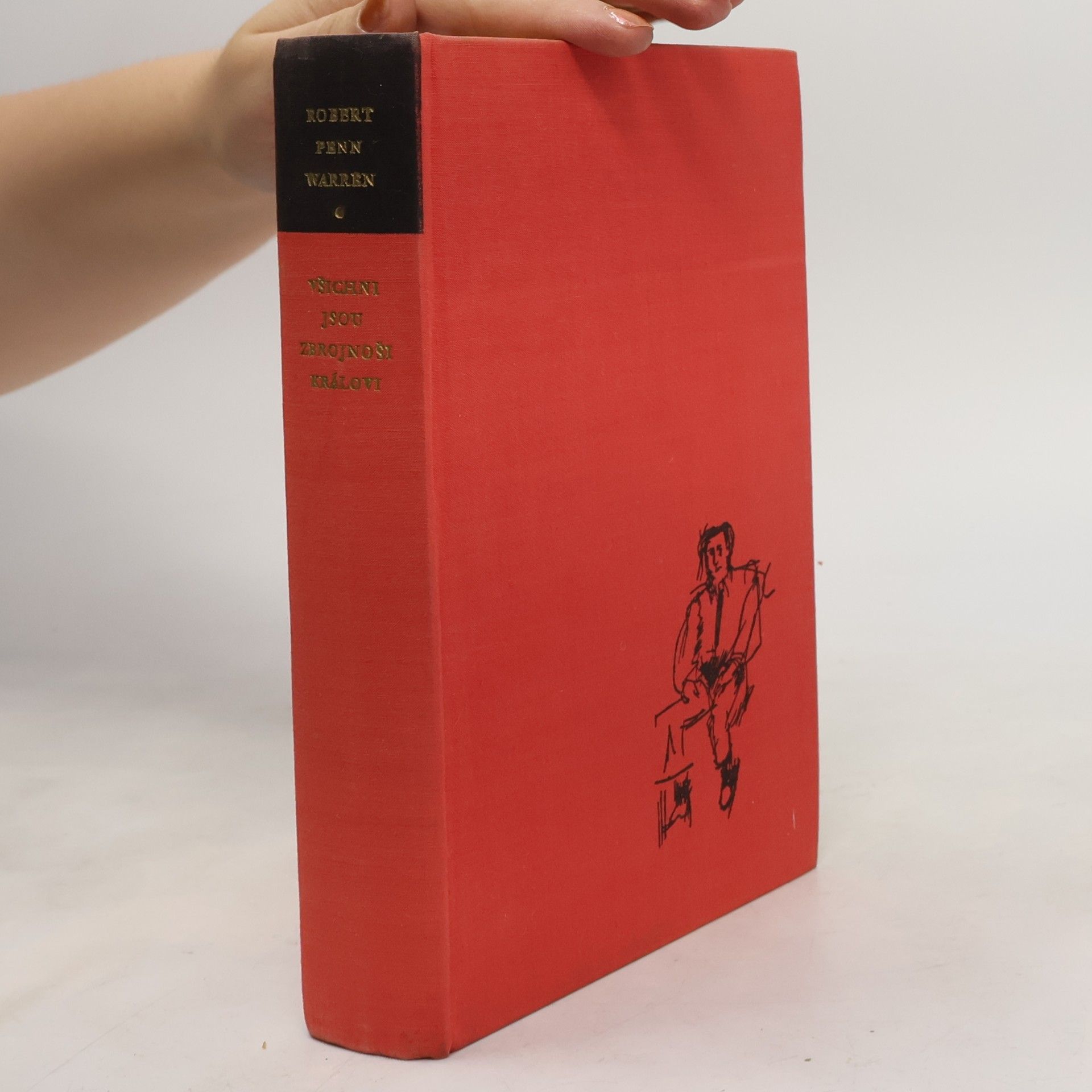 Robert Penn Warren Všichni jsou zbrojnoši královi