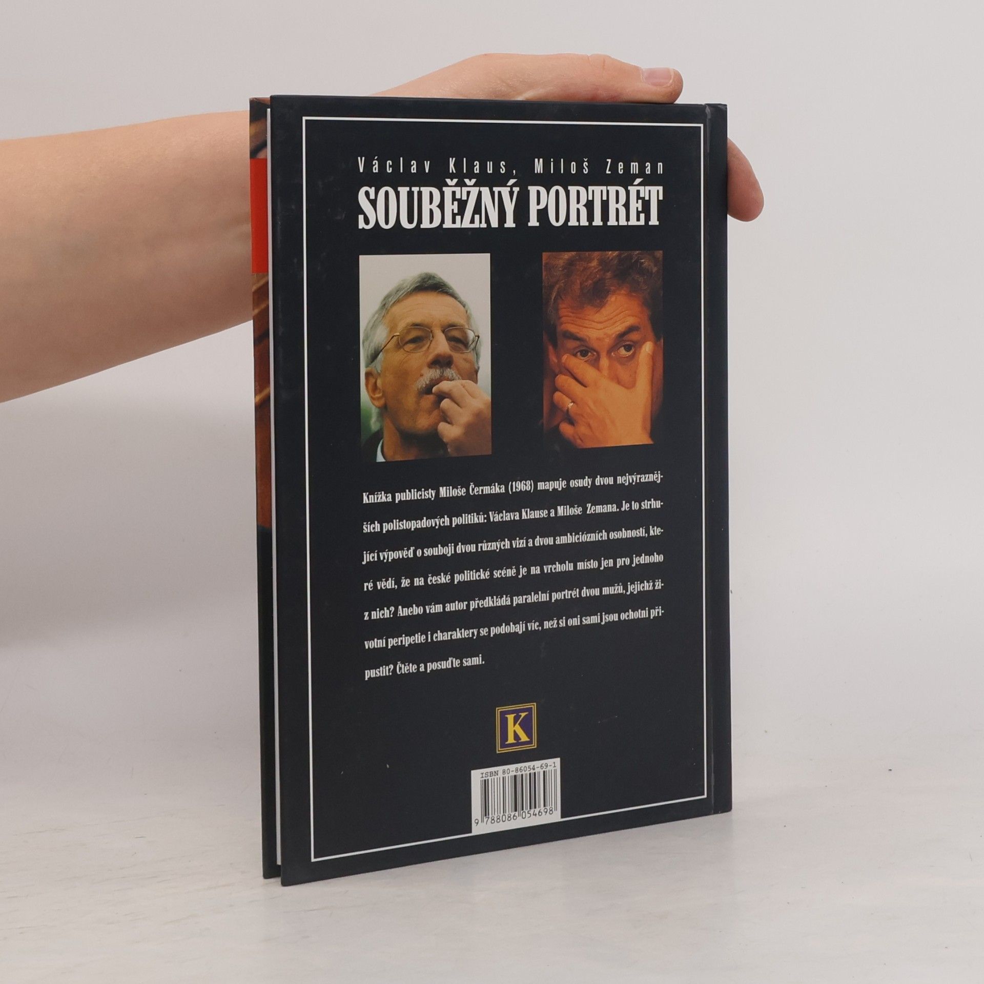 Miloš Čermák Souběžný portrét. Václav Klaus, Miloš Zeman.