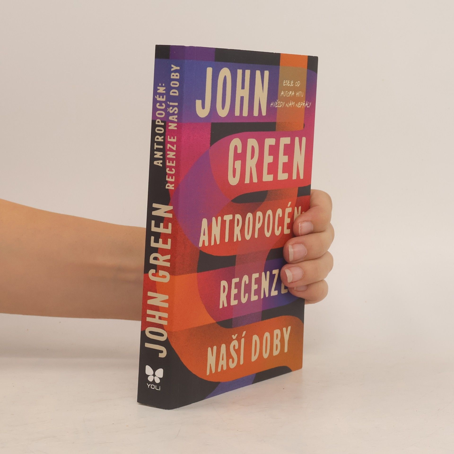 John Green Antropocén: Recenze naší doby