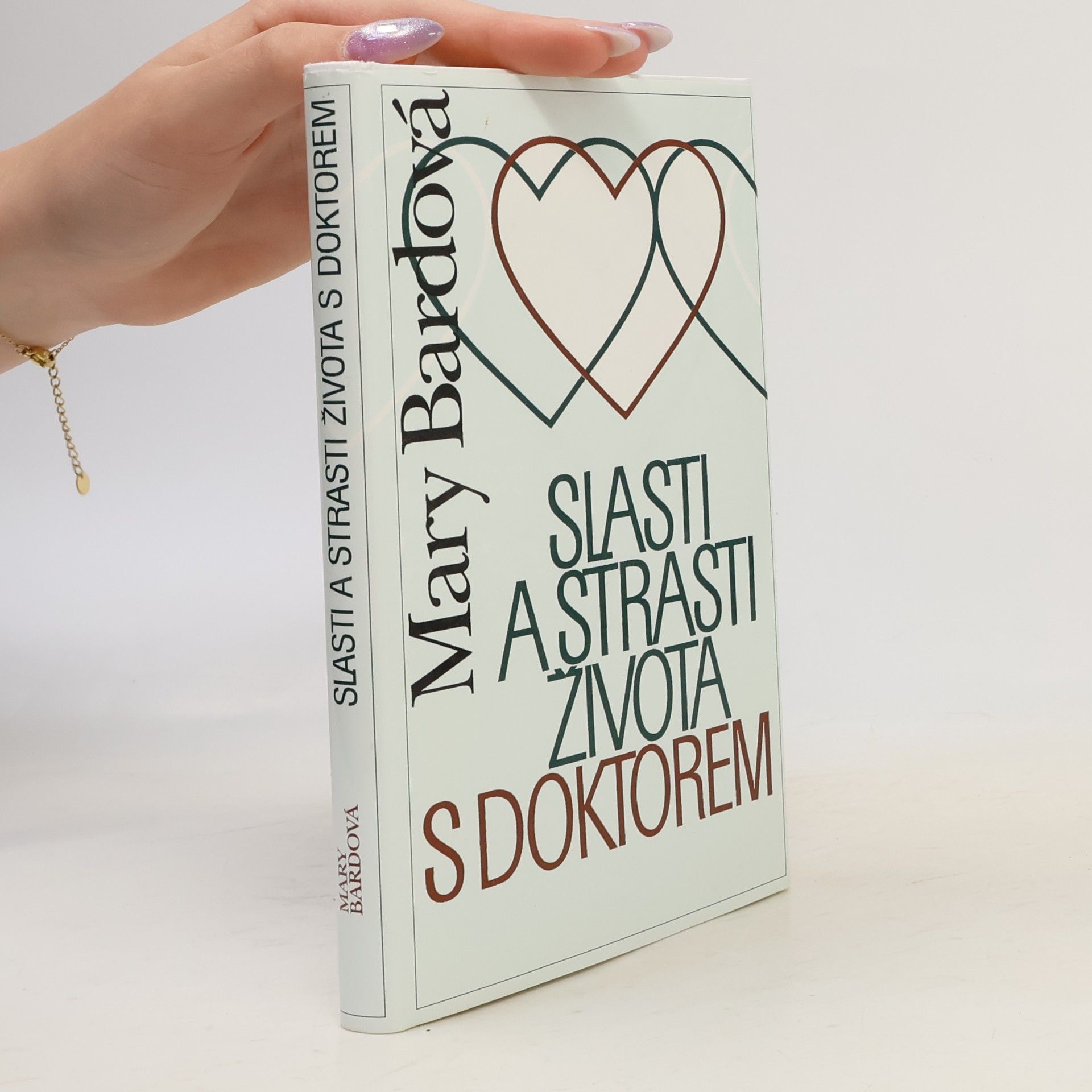 Mary Bard Slasti a strasti života s doktorem