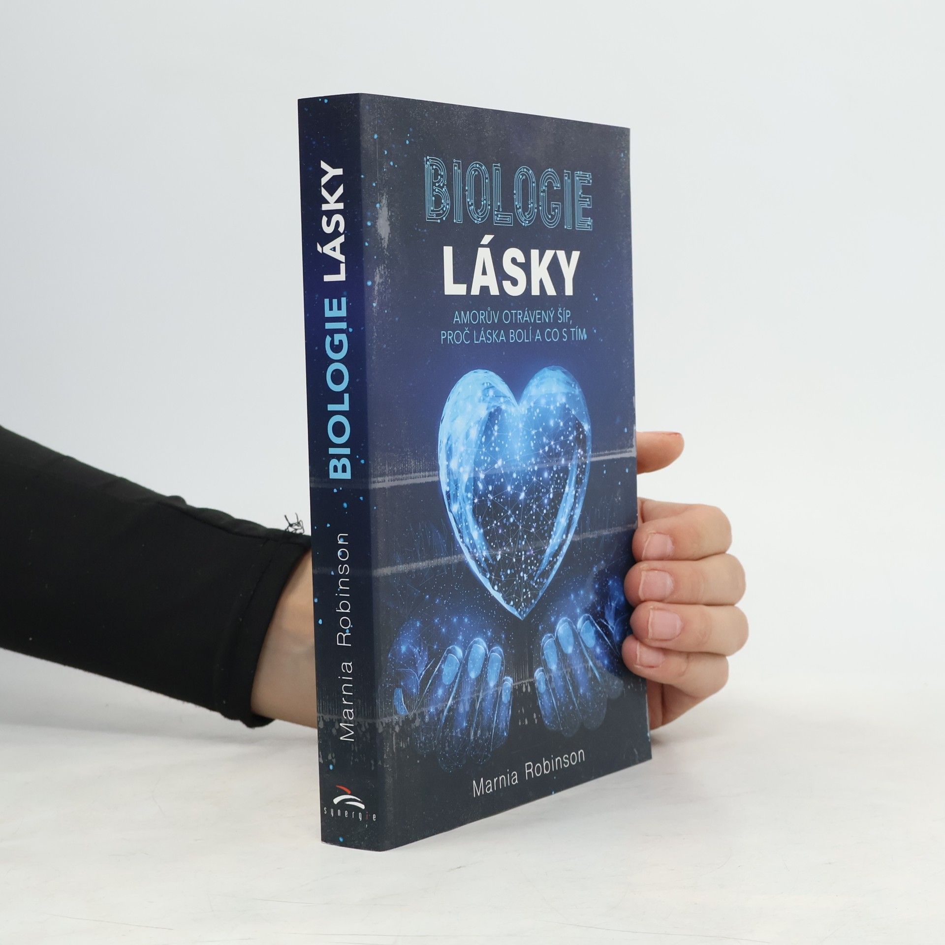 Biologie lásky : Amorův otrávený šíp, proč láska bolí a co s tím