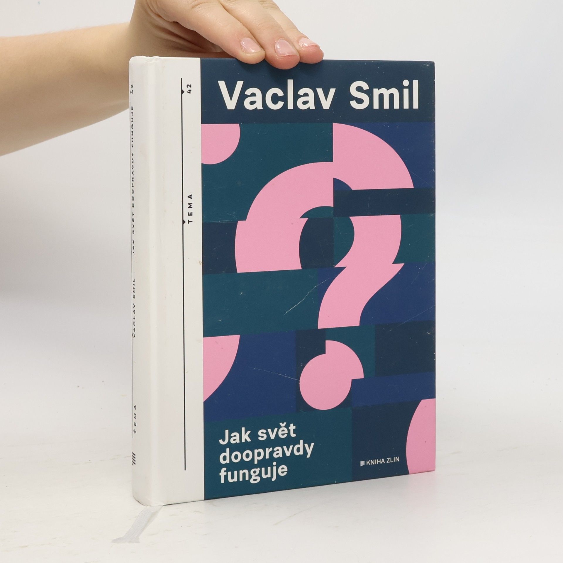 Vaclav Smil Jak svět doopravdy funguje